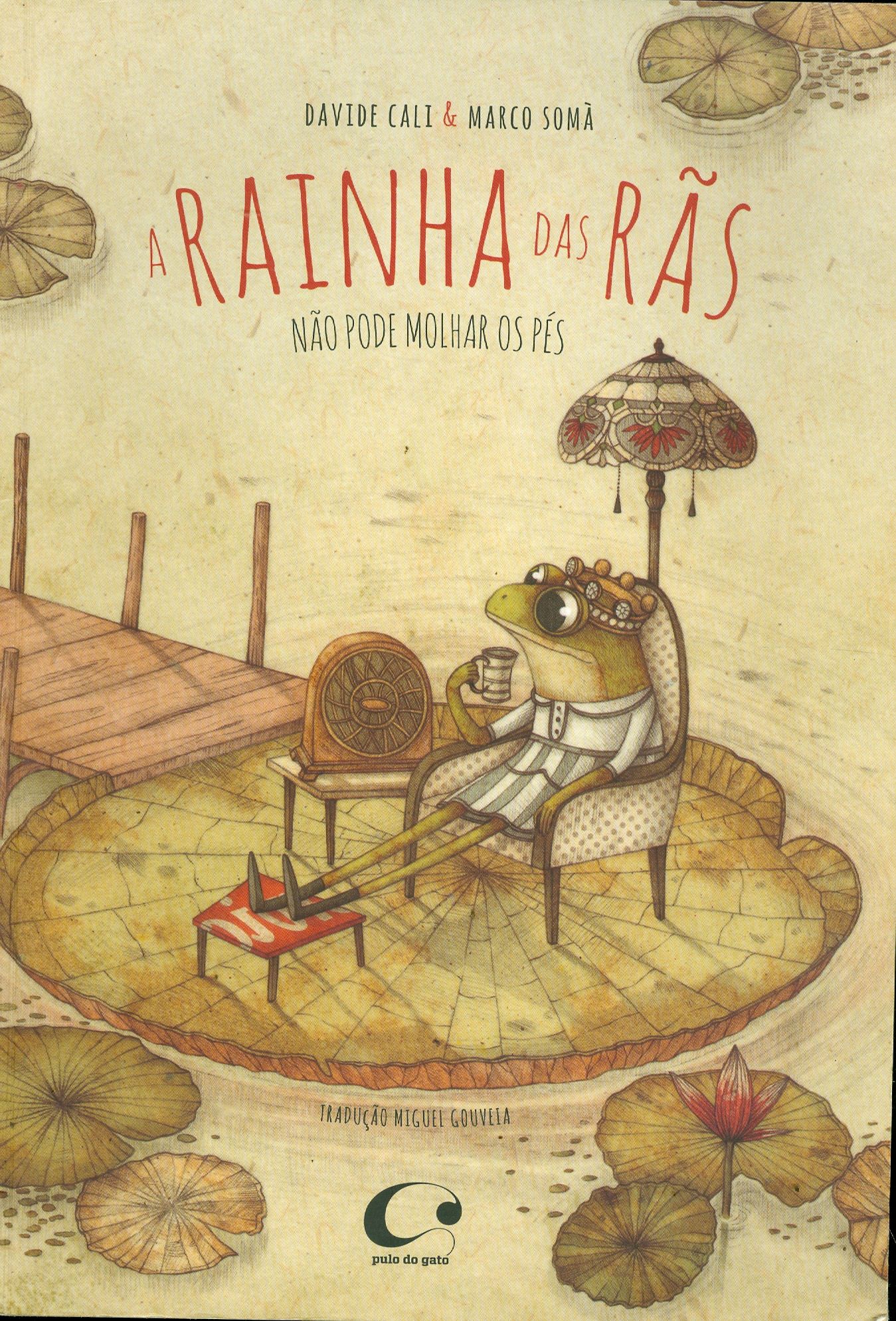 RAINHA DAS RÃS NÃO PODE MOLHAR OS PÉS, A