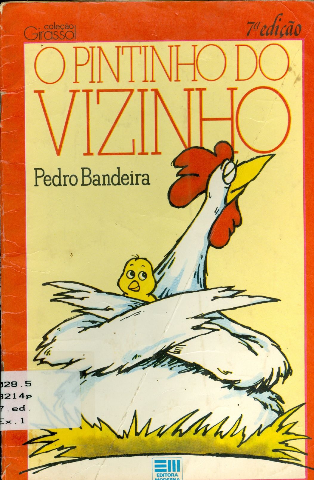 O PINTINHO DO VIZINHO 