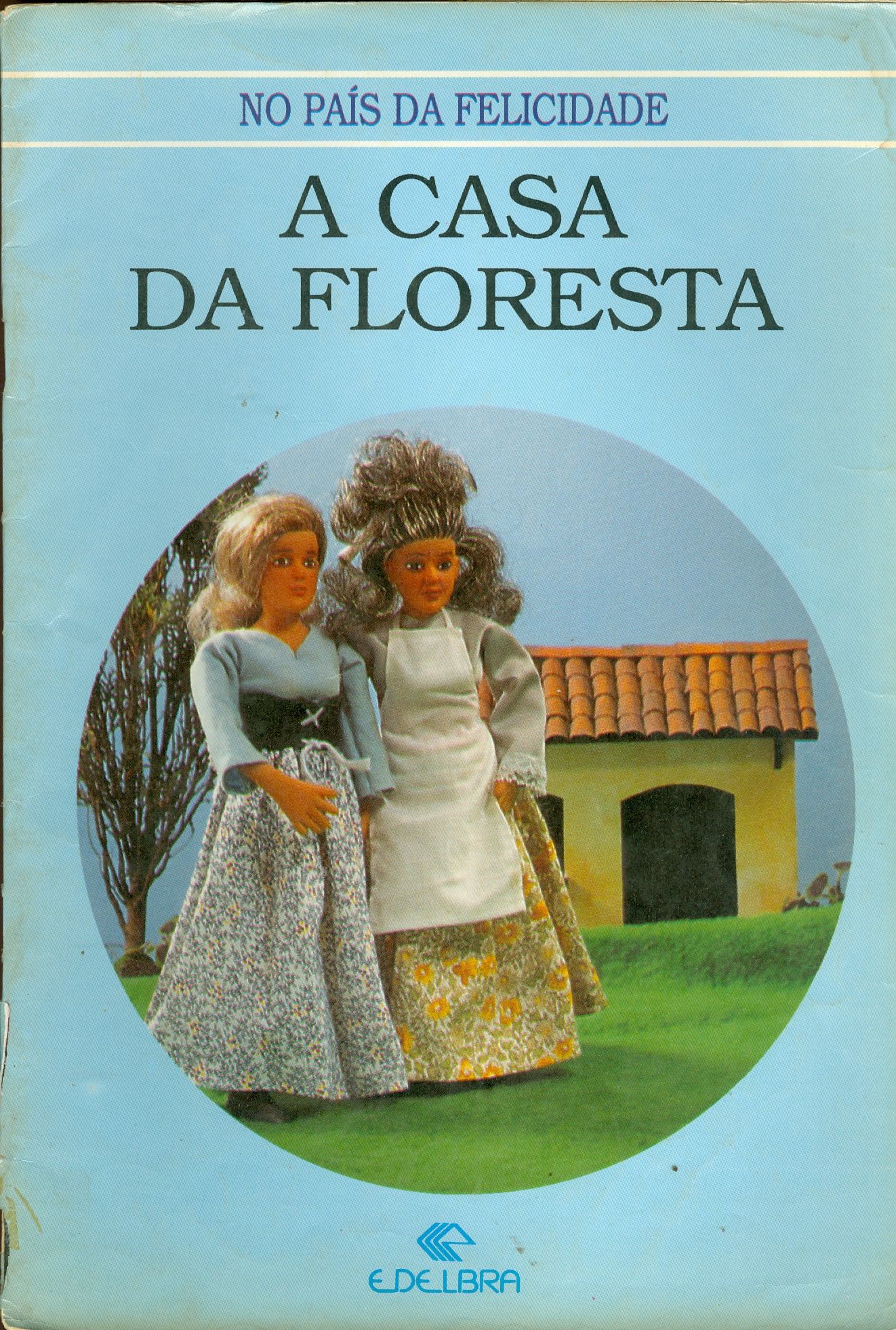 A CASA DA FLORESTA