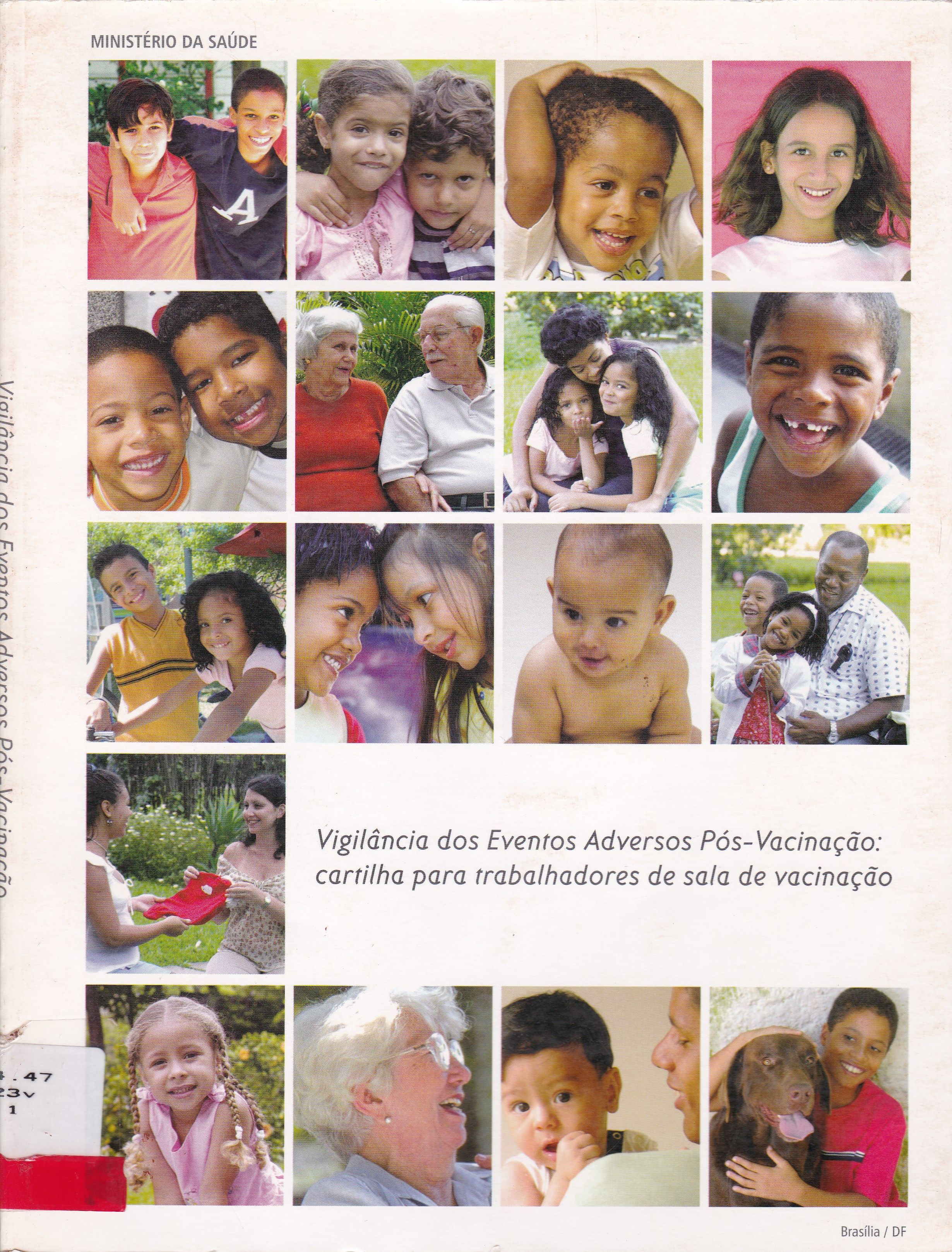 VIGILÂNCIA DOS EVENTOS ADVERSOS PÓS-VACINAÇÃO: CARTILHA PARA TRABALHADORES DE SALA DE VACINAÇÃO
