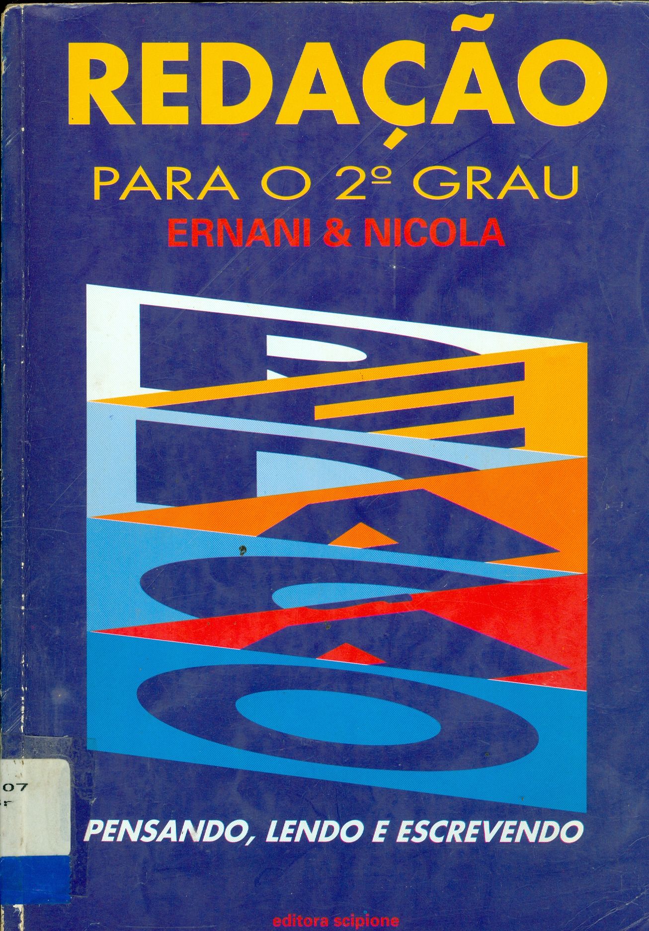 REDAÇÃO PARA O 2º GRAU: PENSANDO, LENDO E ESCREVENDO