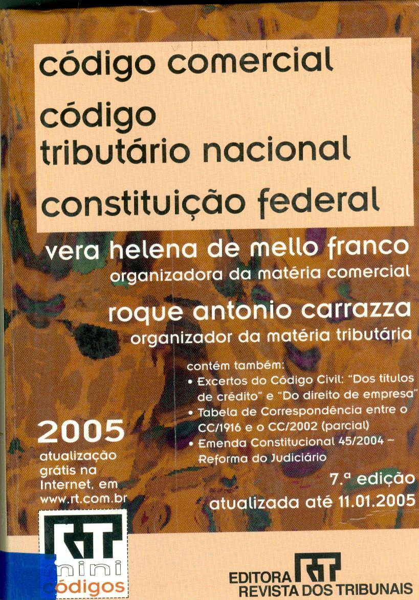 CÓDIGO COMERCIAL, CÓDIGO TRIBUTÁRIO NACIONAL, CONSTITUIÇÃO FEDERAL