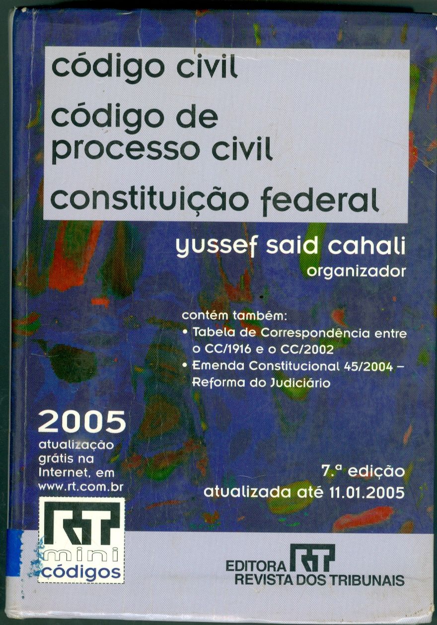 CONSTITUIÇÃO FEDERAL, CÓDIGO CIVIL, CÓDIGO DE PROCESSO CIVIL