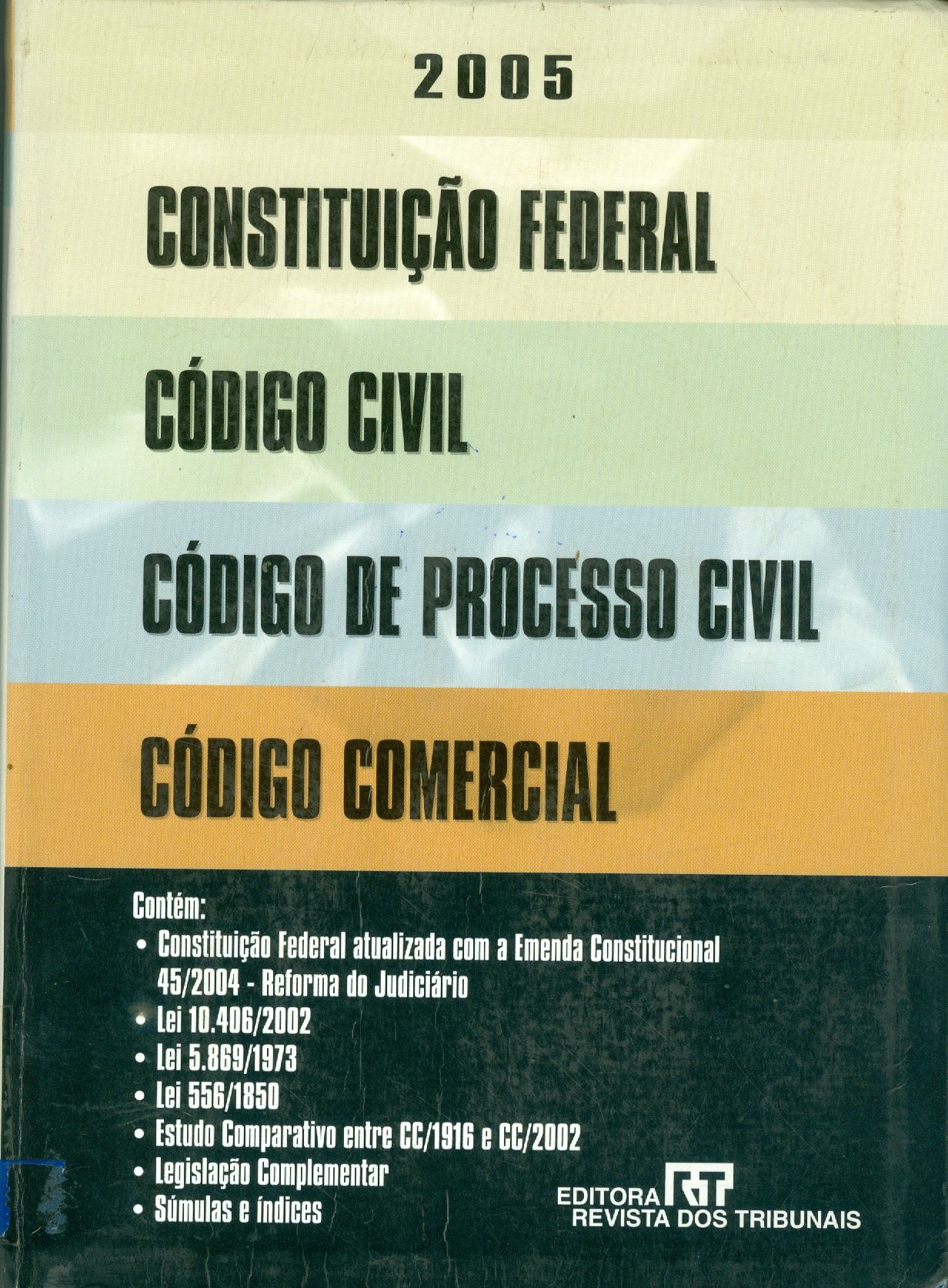 CONSTITUIÇÃO FEDERAL, CÓDIGO CIVIL, CÓDIGO DE PROCESSO CIVIL, CÓDIGO COMERCIAL