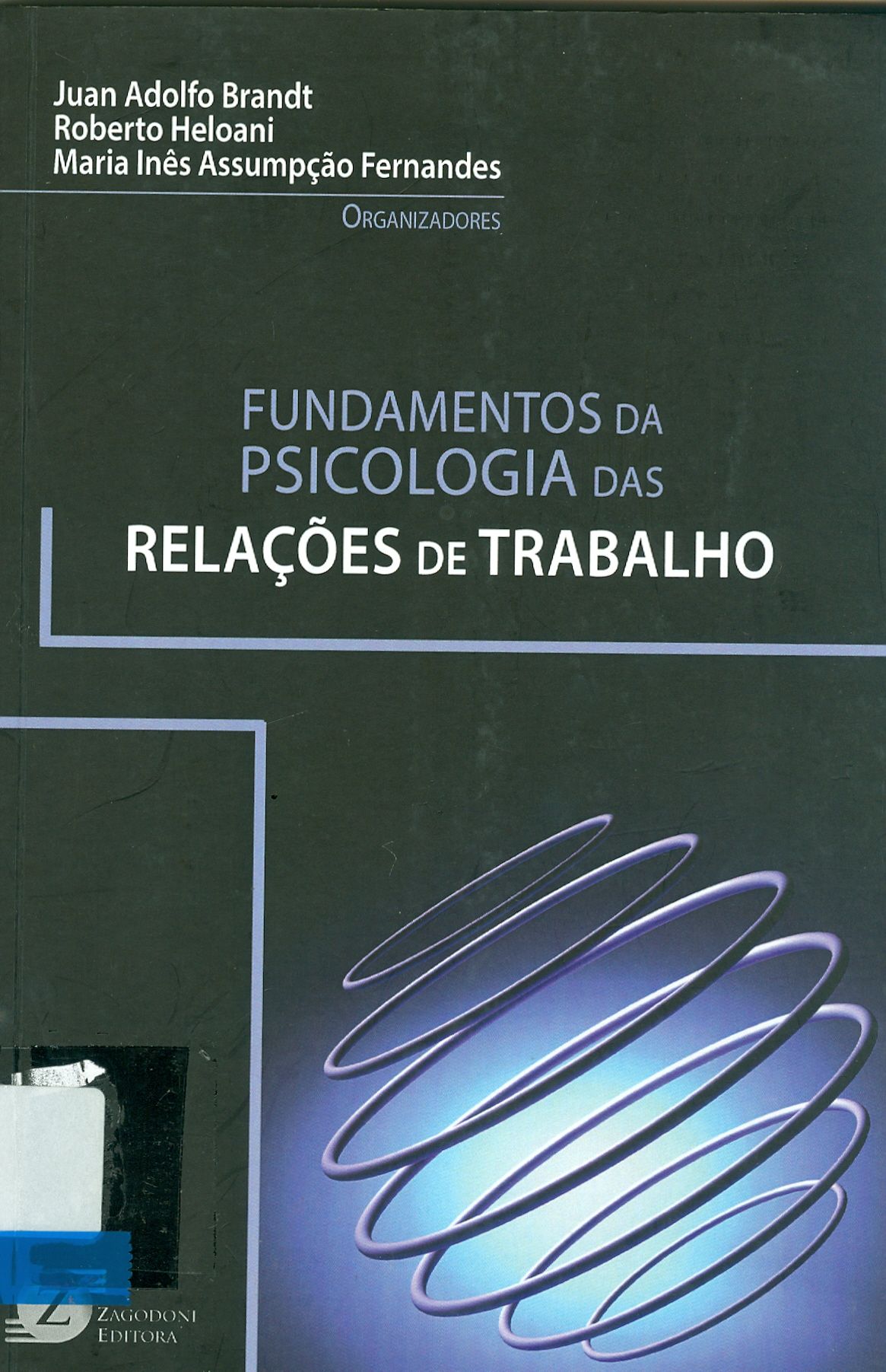 FUNDAMENTOS DA PSICOLOGIA DAS RELAÇÕES DE TRABALHO