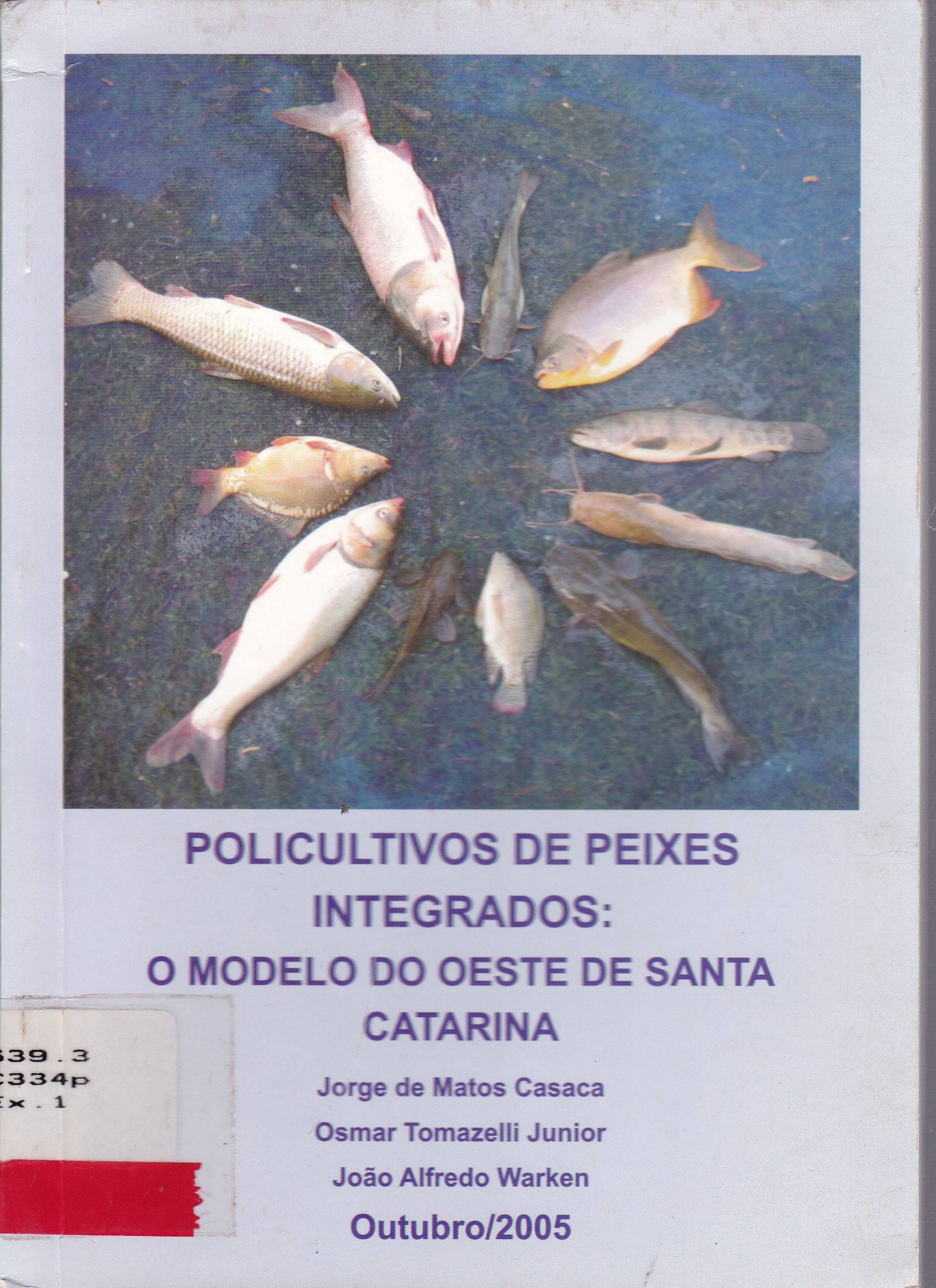 POLICULTIVOS DE PEIXES INTEGRADOS: O MODELO DO OESTE DE SANTA CATARINA