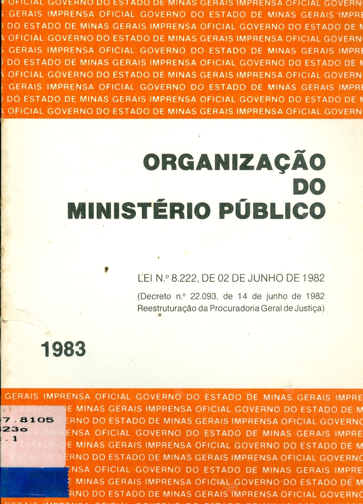 ORGANIZAÇÃO DO MINISTÉRIO PÚBLICO: LEI Nº 8.222, DE 02 DE JUNHO DE 1982