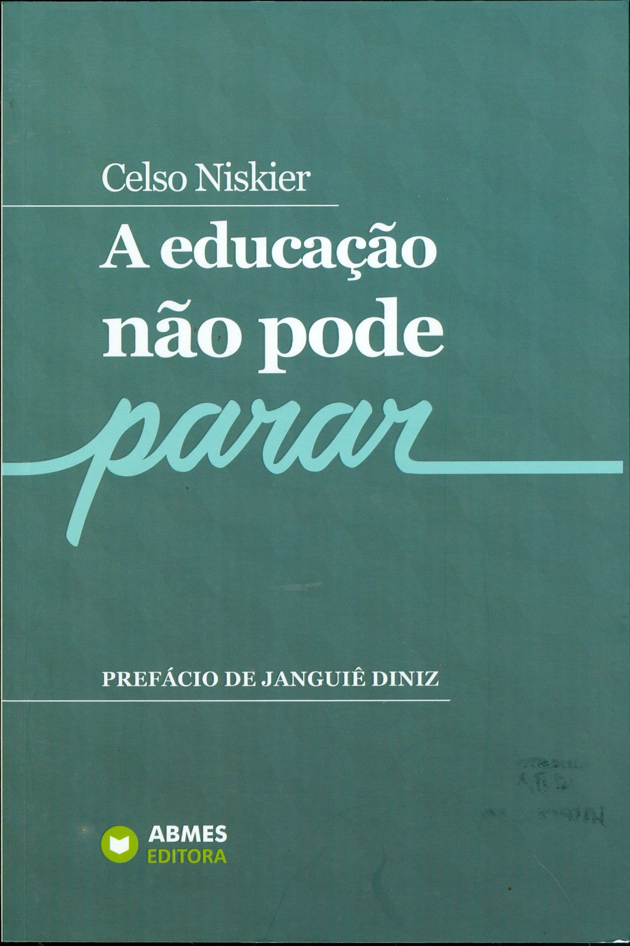 EDUCAÇÃO NÃO PODE PARAR, A