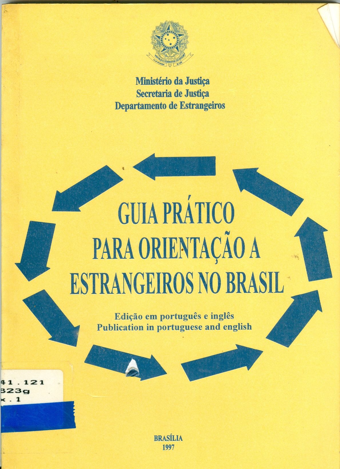 GUIA PRÁTICO PARA ORIENTAÇÃO A ESTRANGEIROS NO BRASIL