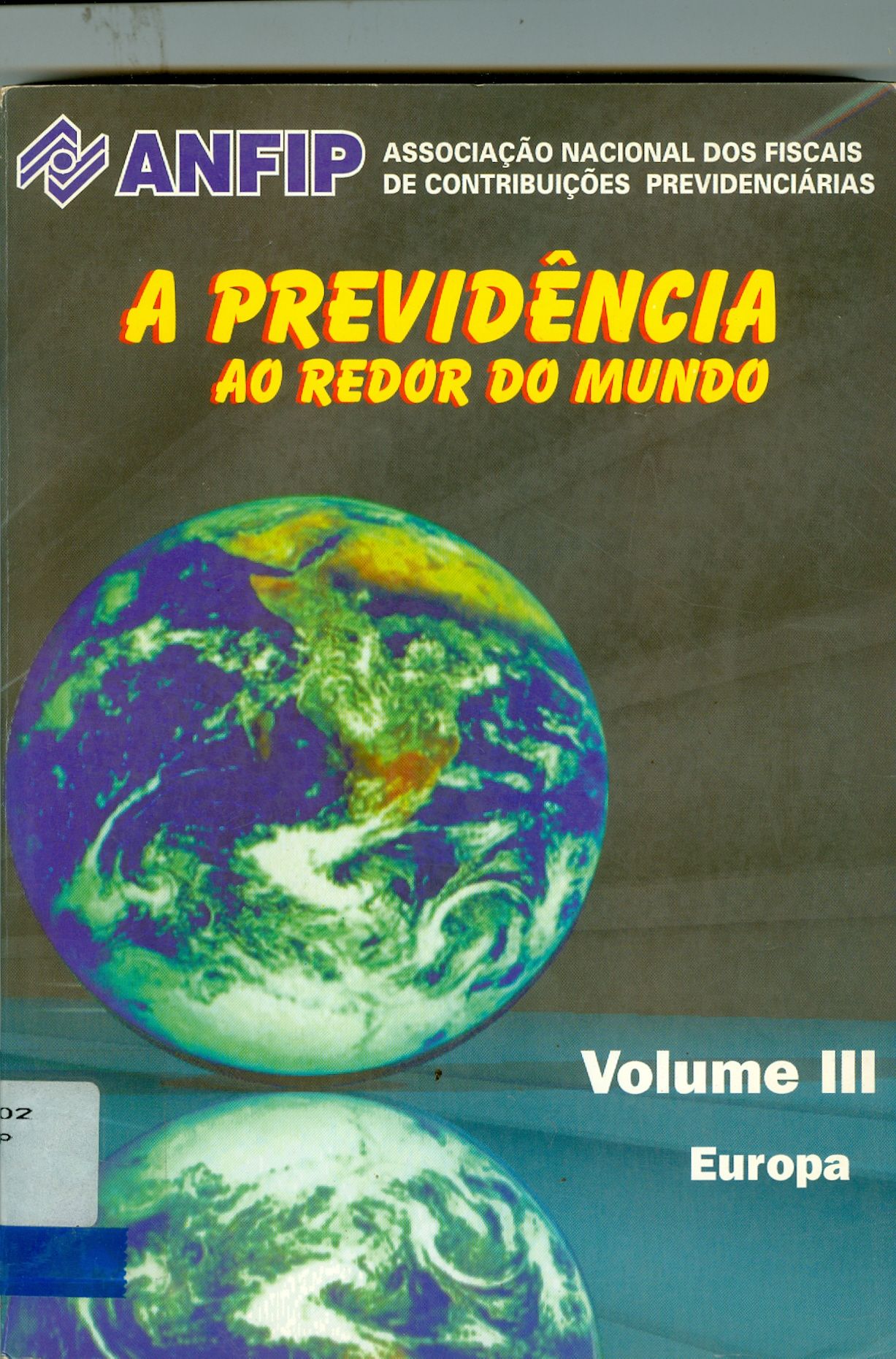 A PREVIDÊNCIA AO REDOR DO MUNDO: EUROPA - V. 3