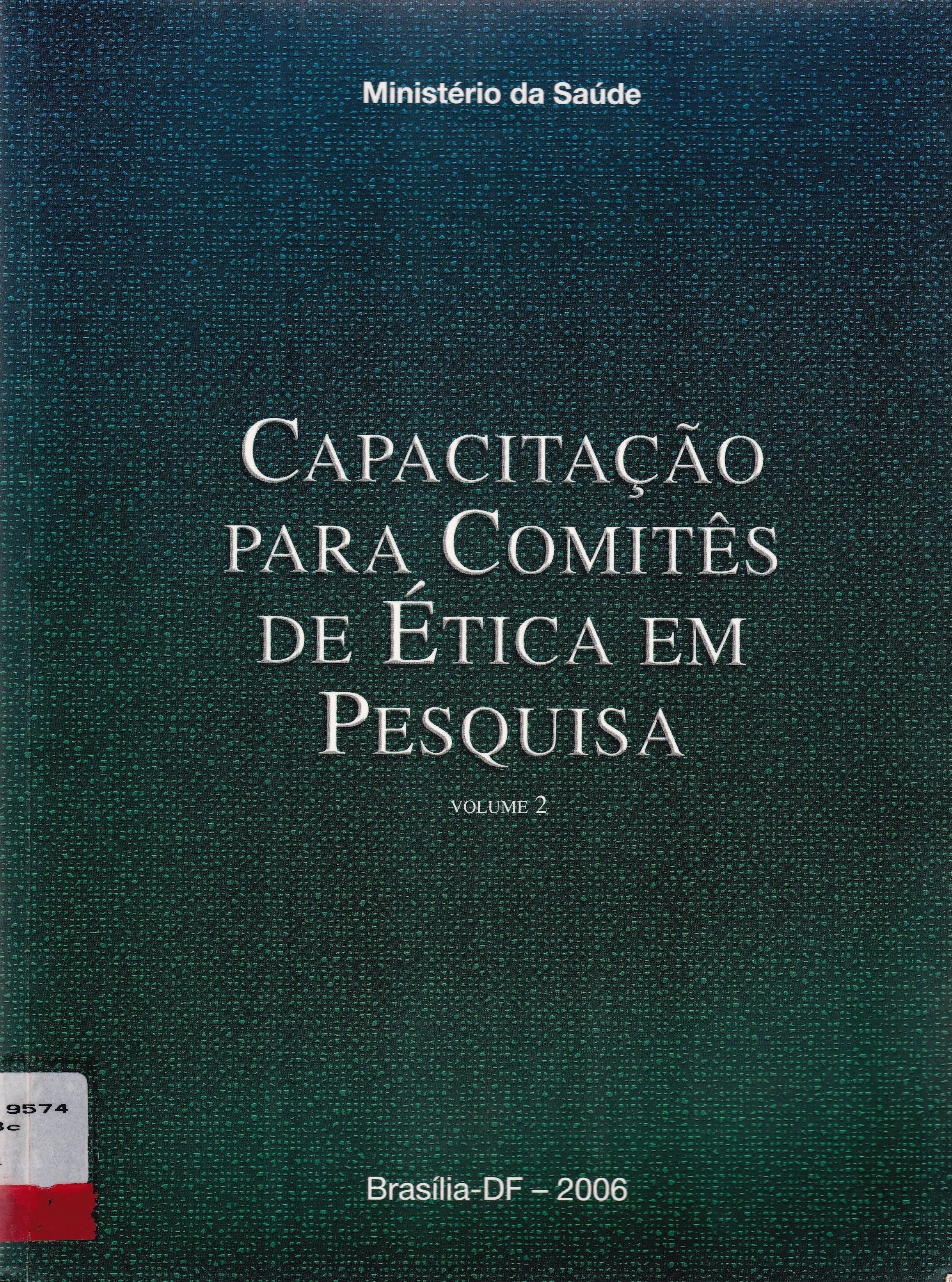 CAPACITAÇÃO PARA COMITÊS DE ÉTICA EM PESQUISA - V. 2
