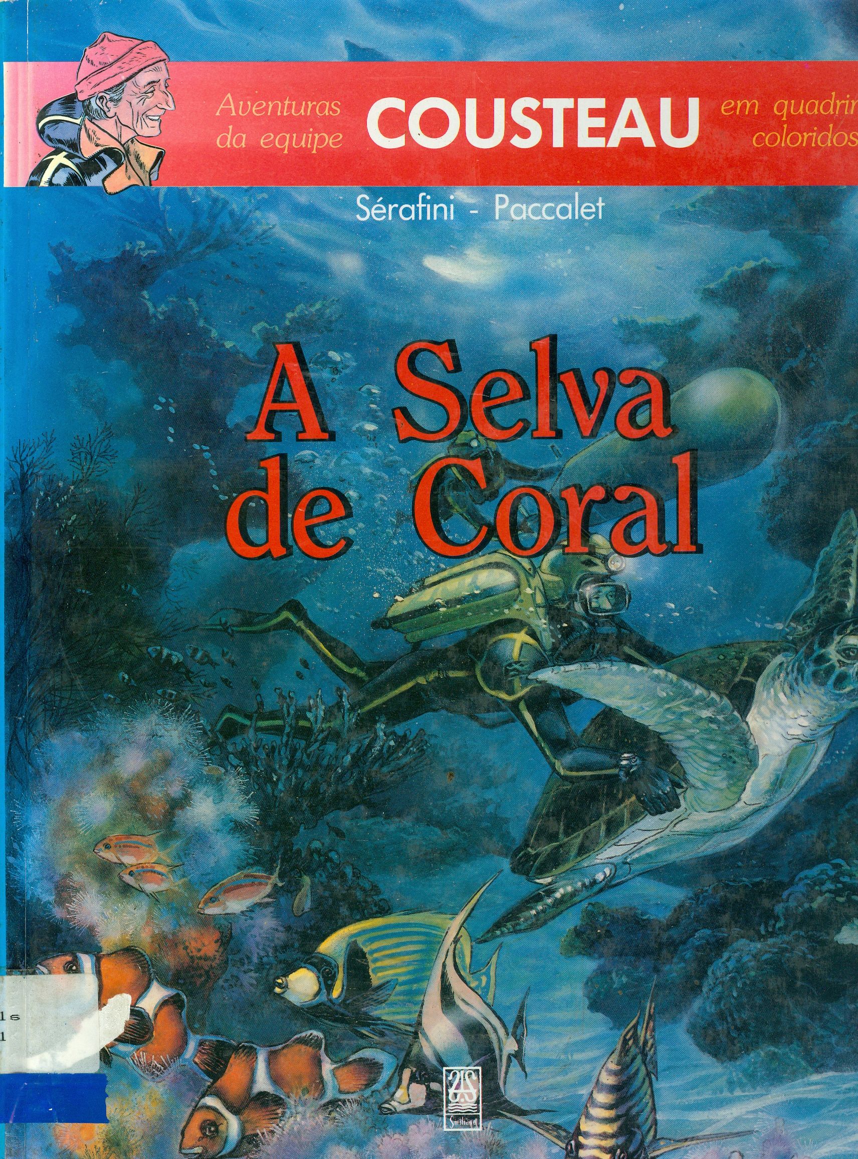 A SELVA DO CORAL