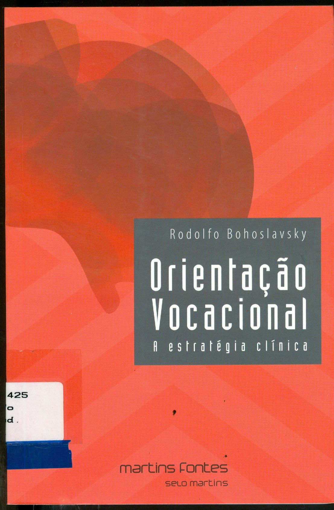 ORIENTAÇÃO VOCACIONAL: A ESTRATÉGIA CLÍNICA
