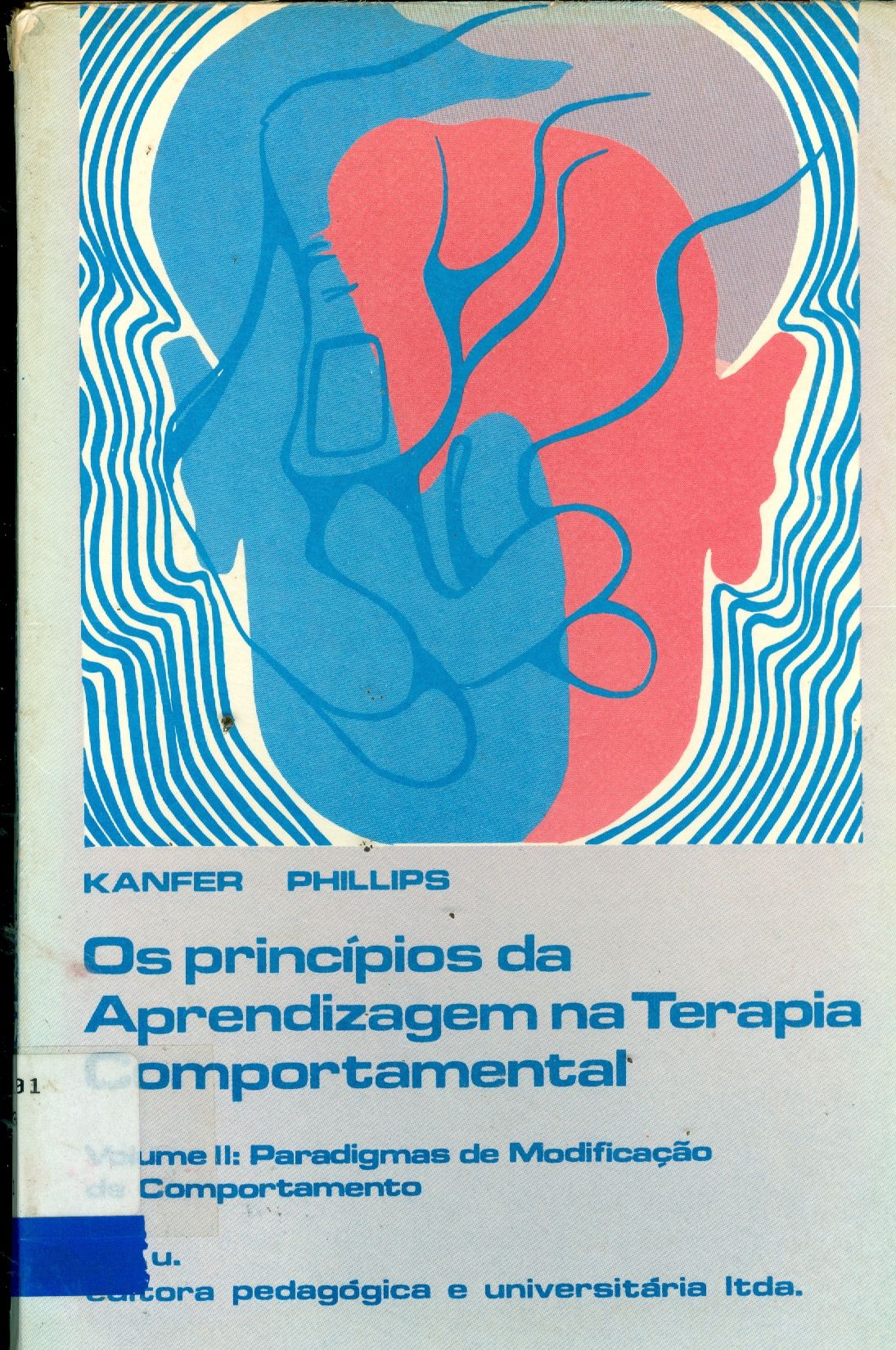 OS PRINCÍPIOS DA APRENDIZAGEM NA TERAPIA COMPORTAMENTAL: PARADIGMAS DE MODIFICAÇÃO DE COMPORTAMENTO - V. 2