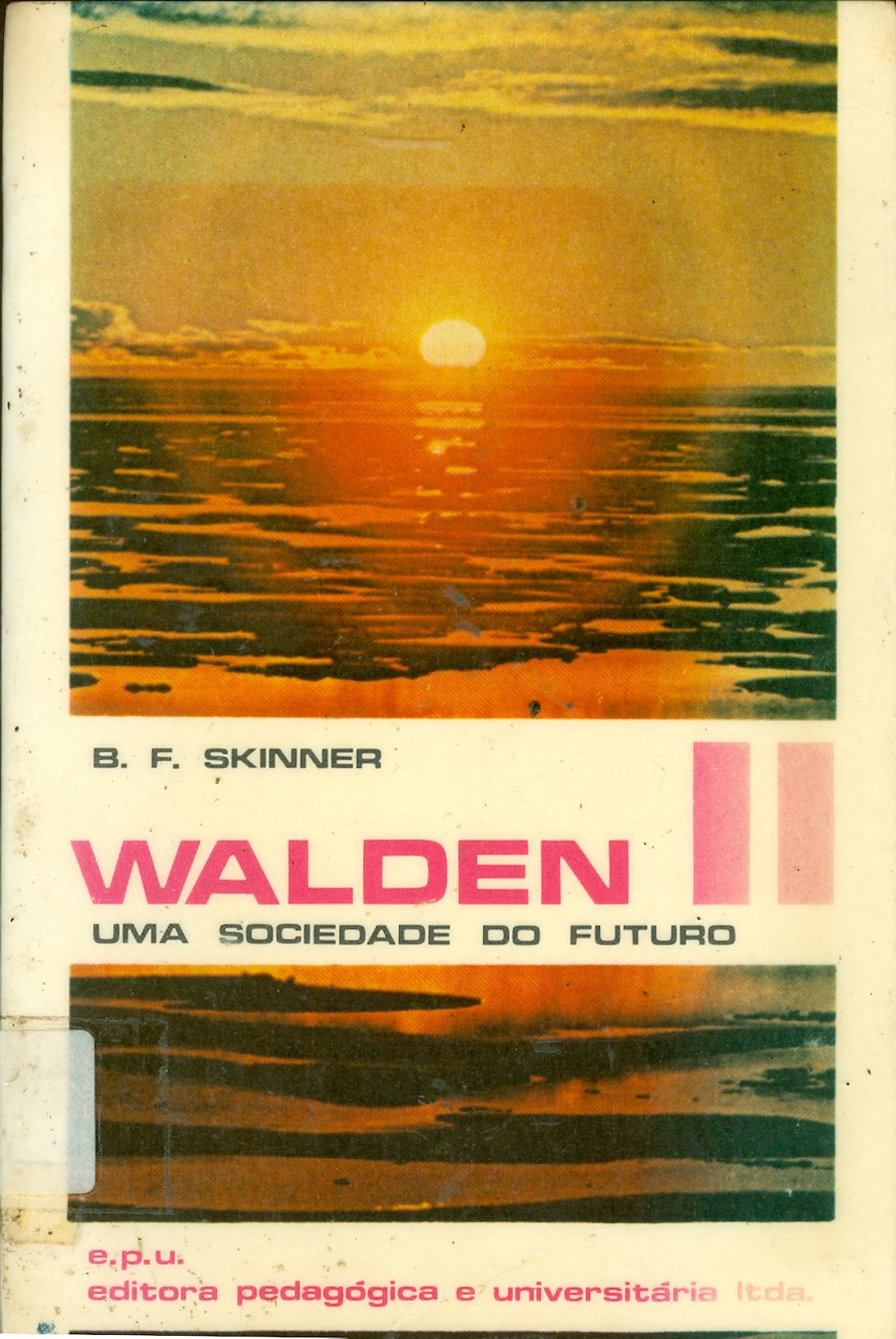 WALDEN II: UMA SOCIEDADE DO FUTURO