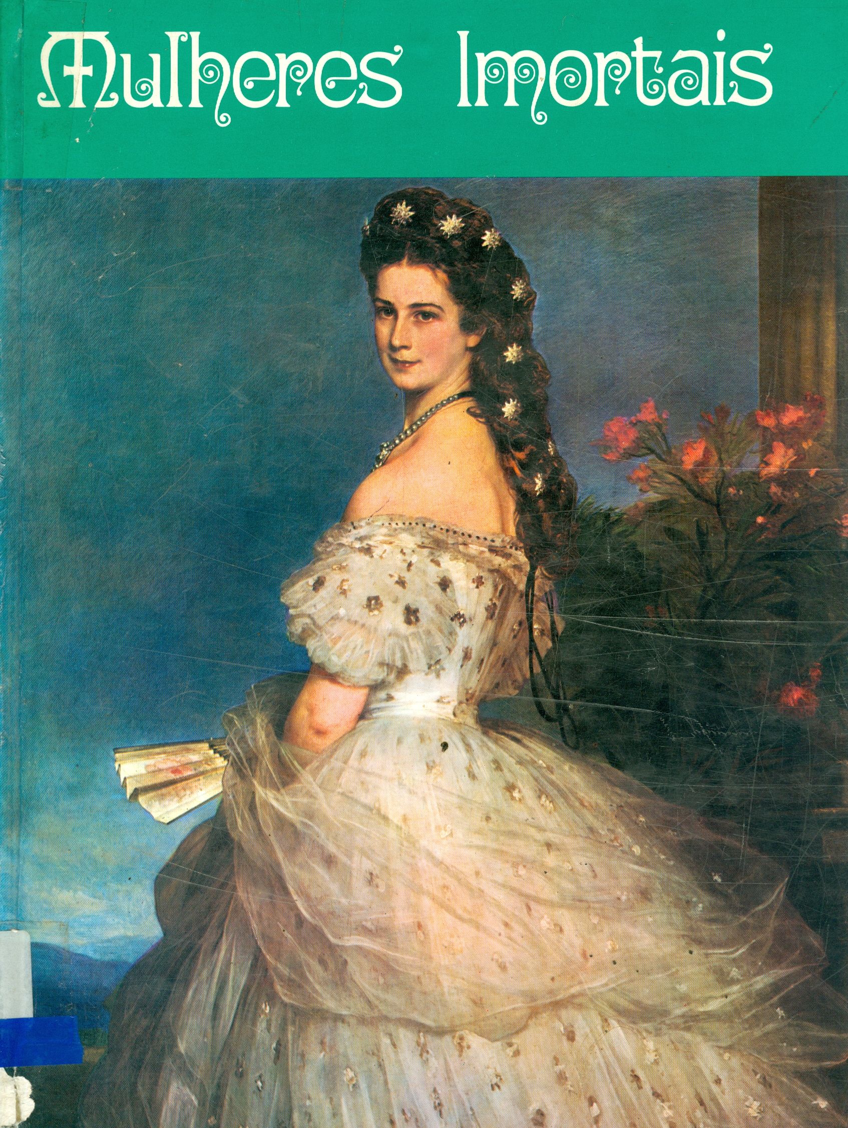 MULHERES IMORTAIS - V. 1