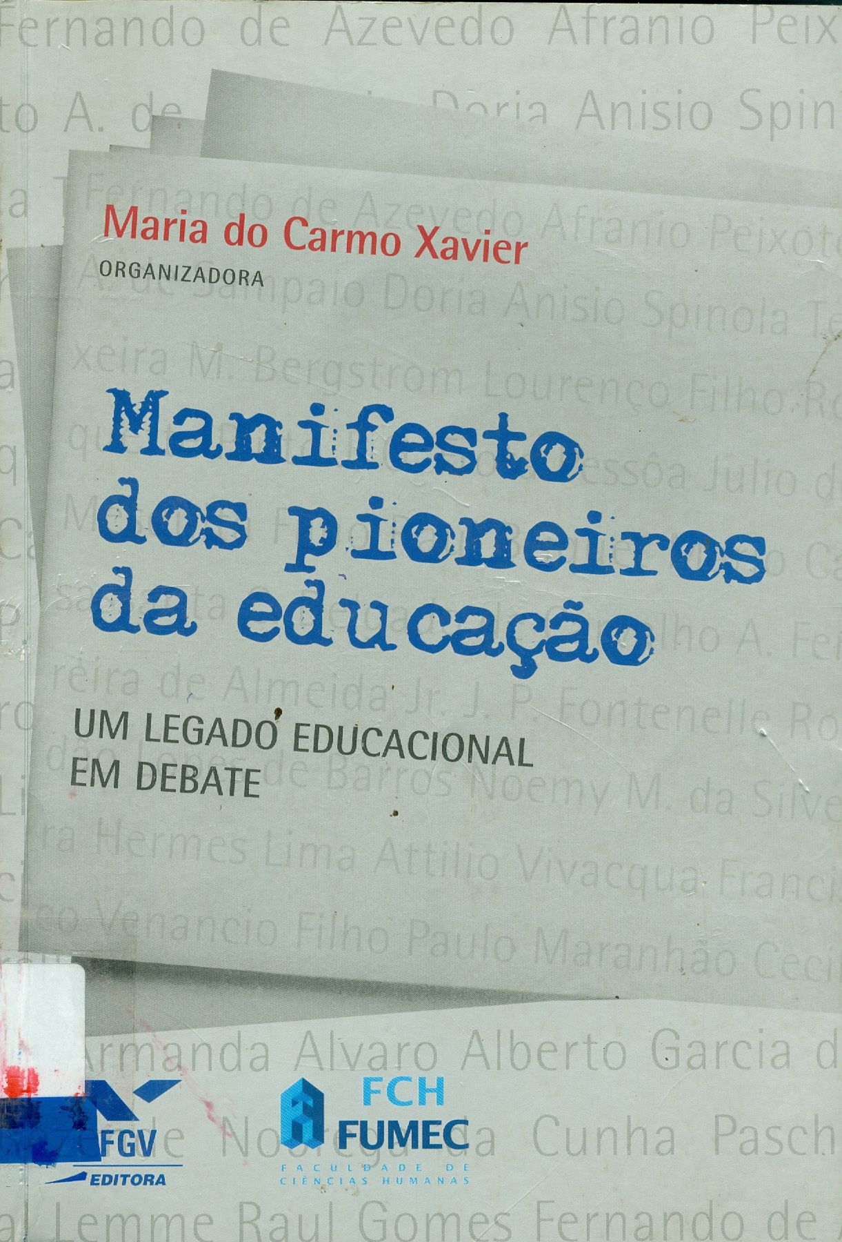 MANIFESTO DOS PIONEIROS DA EDUCAÇÃO: UM LEGADO EDUCACIONAL EM DEBATE