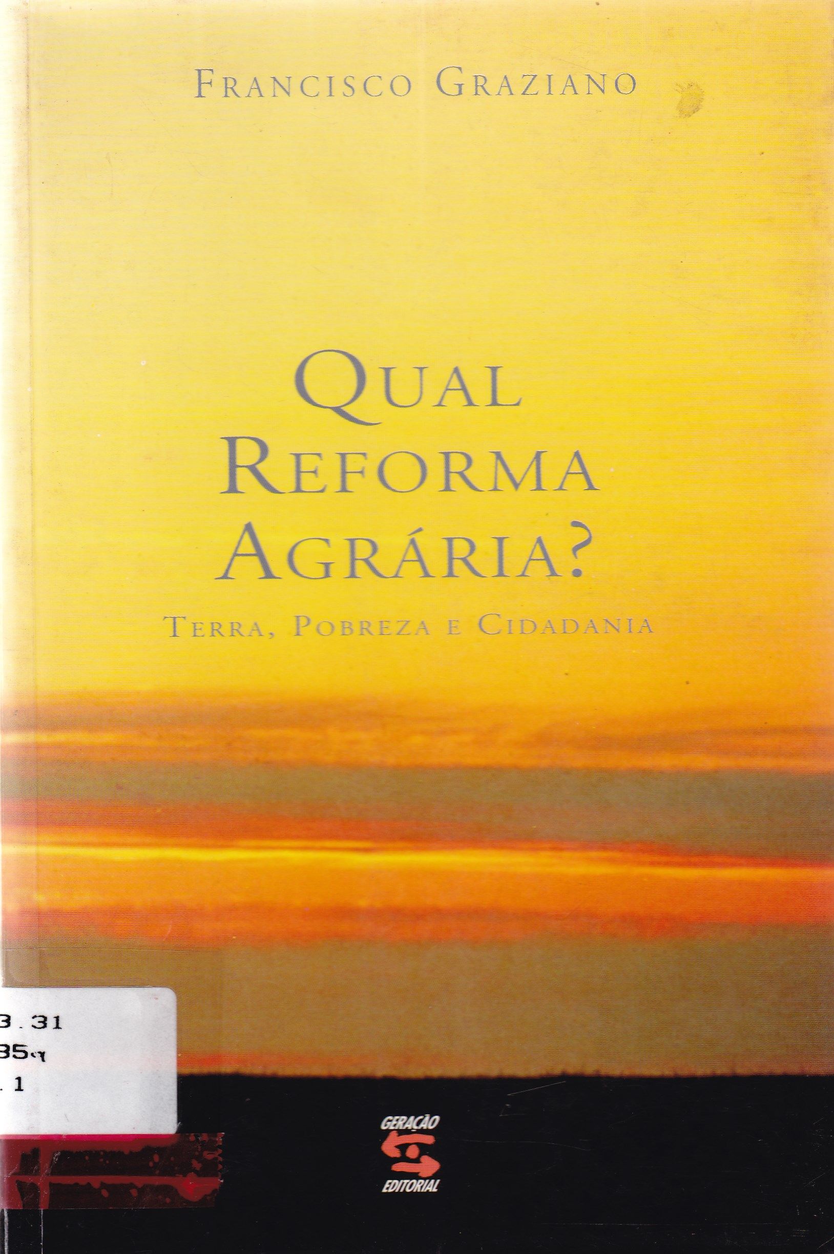QUAL REFORMA AGRÁRIA?: TERRA, POBREZA E CIDADANIA
