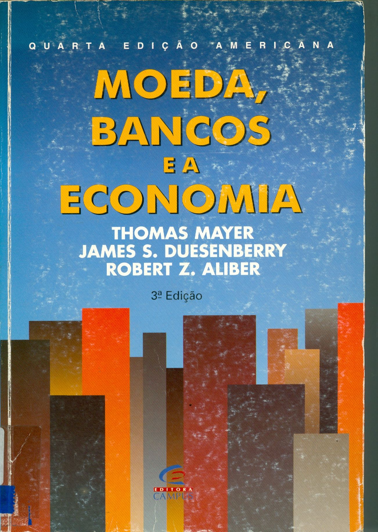 MOEDA, BANCOS E A ECONOMIA