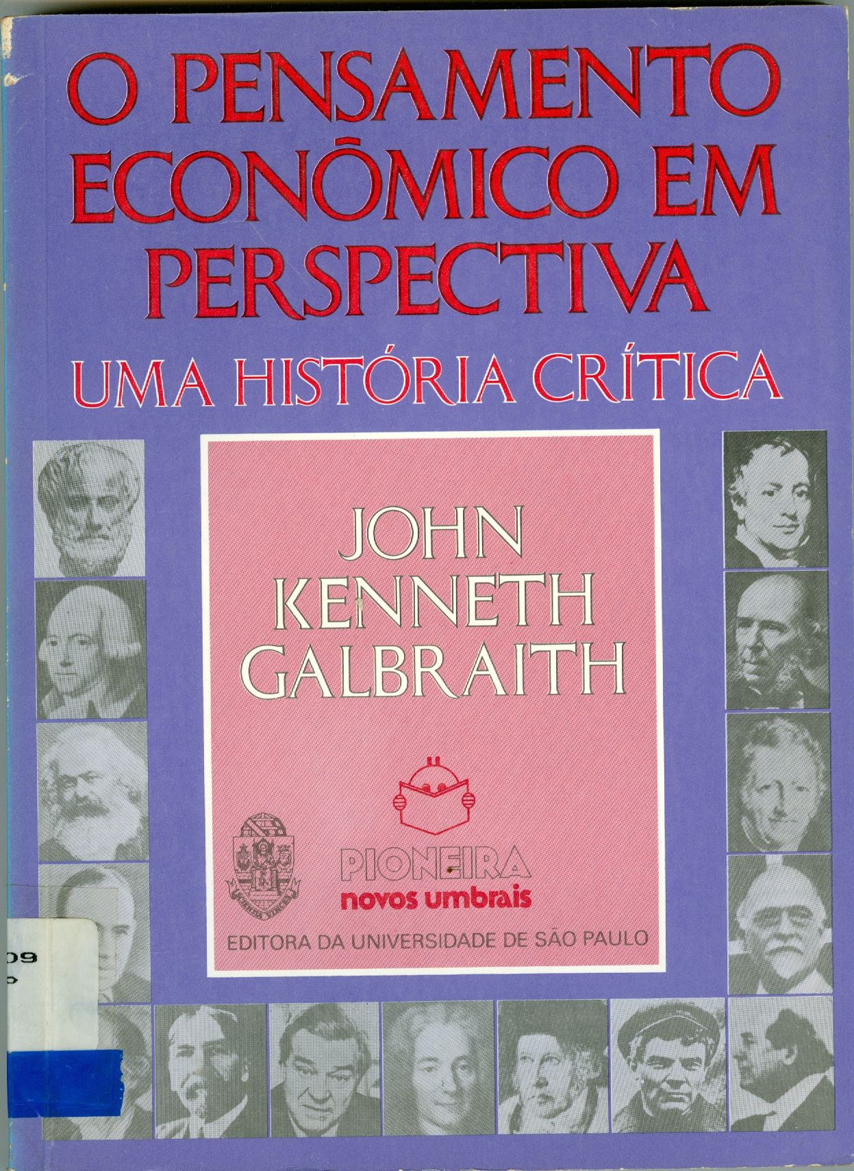 O PENSAMENTO ECONÔMICO EM PERSPECTIVA: UMA HISTÓRIA CRÍTICA