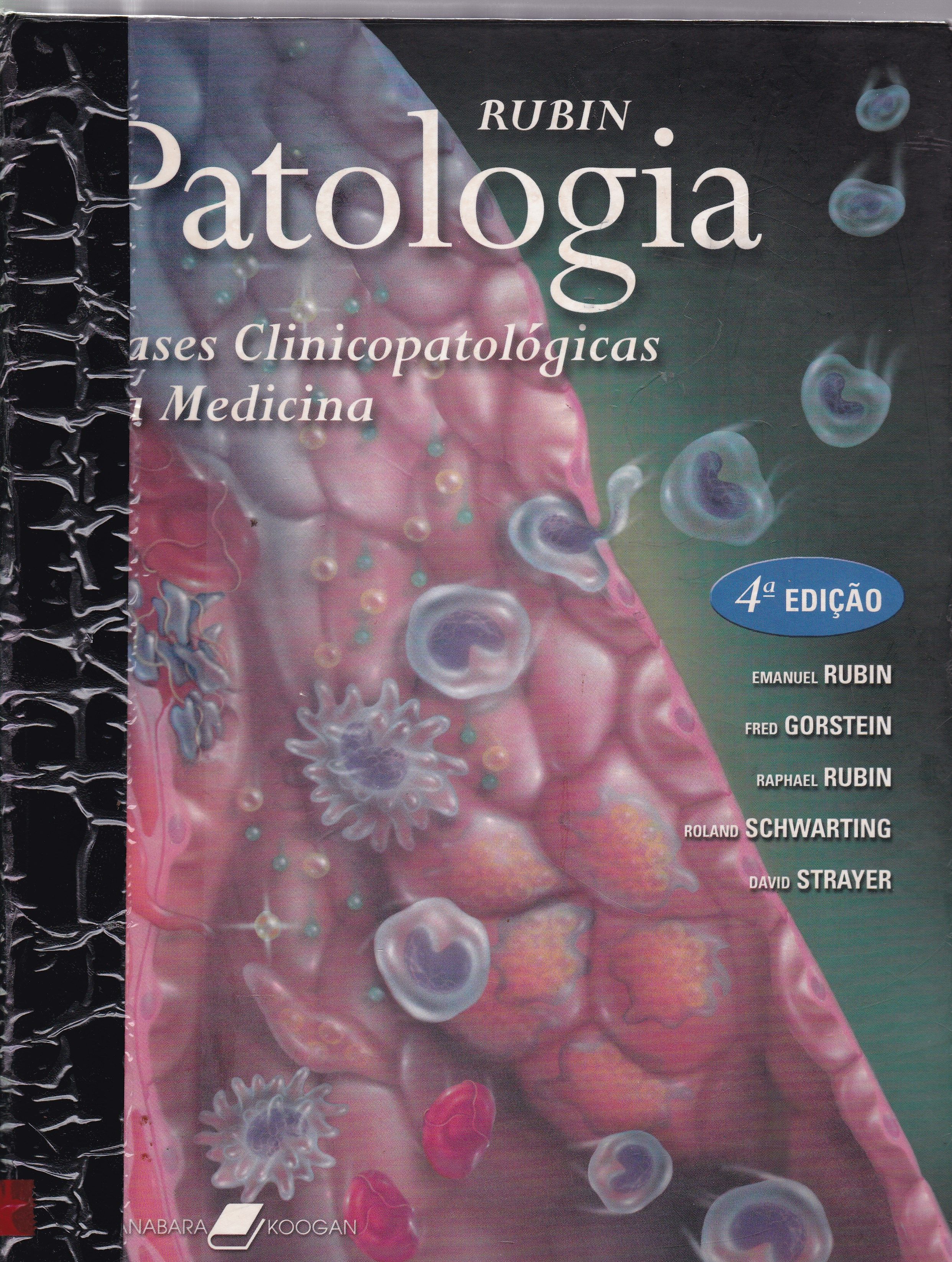 RUBIN, PATOLOGIA: BASES CLINICOPATOLÓGICAS DA MEDICINA