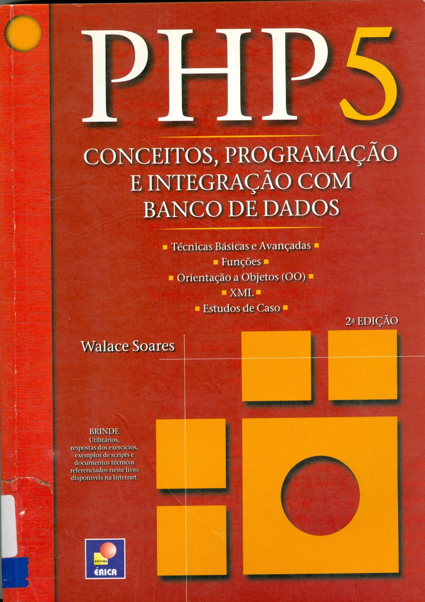 PHP 5: CONCEITOS, PROGRAMAÇÃO E INTEGRAÇÃO COM BANCO DE DADOS