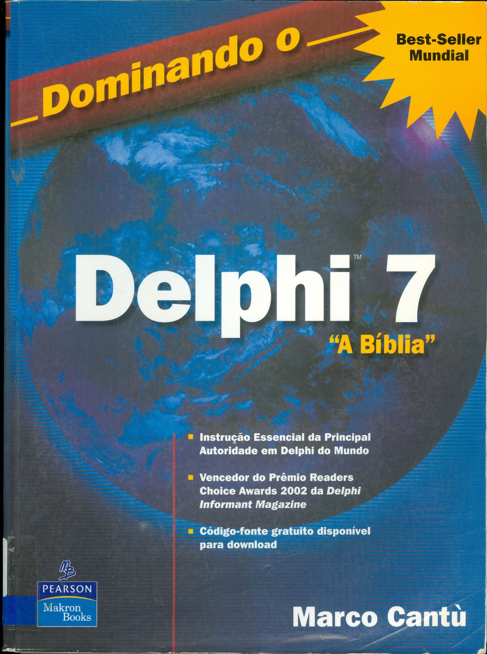 DOMINANDO O DELPHI 7: A BÍBLIA