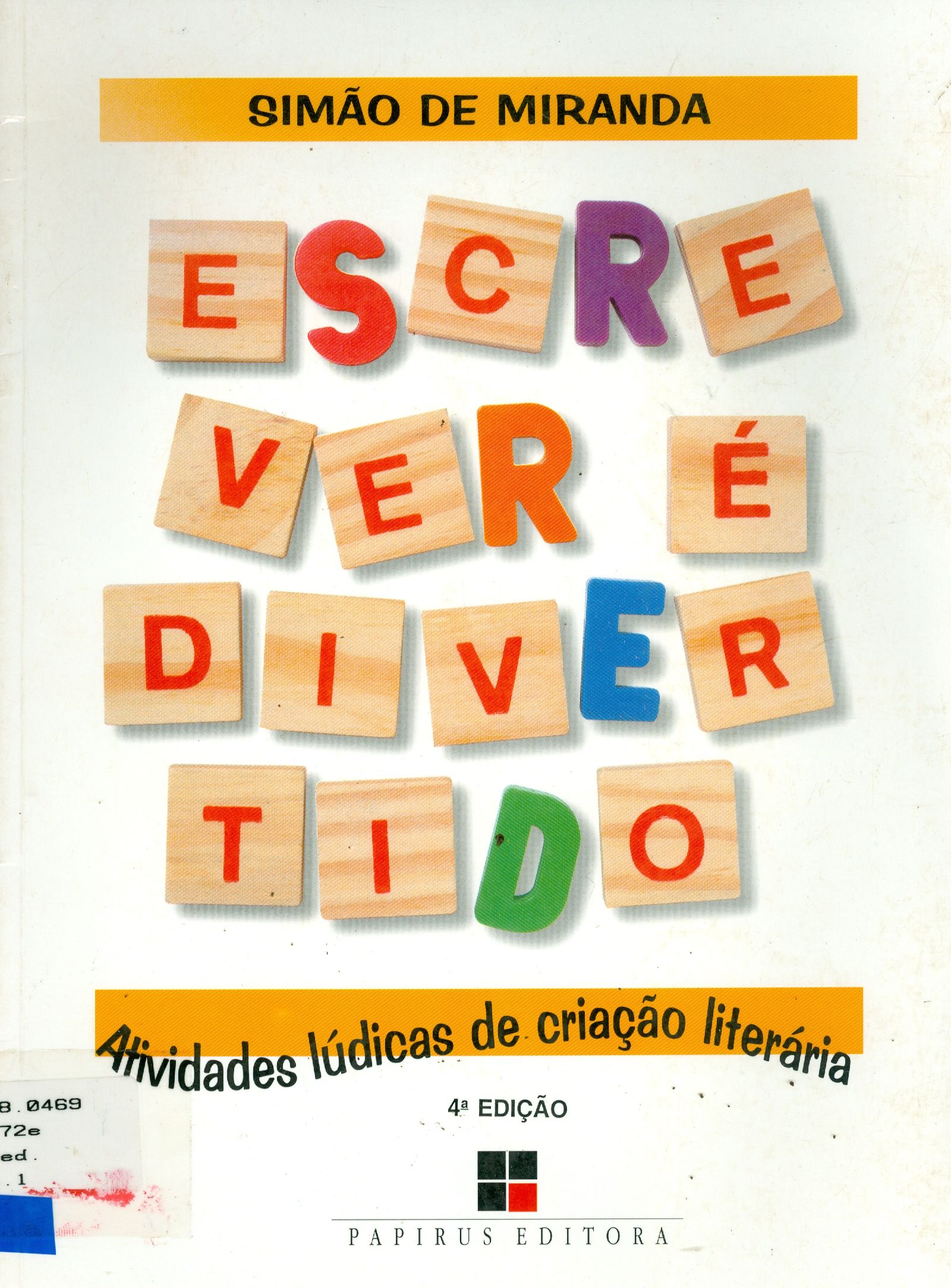 ESCREVER É DIVERTIDO: ATIVIDADES LÚDICAS DE CRIAÇÃO LITERÁRIA