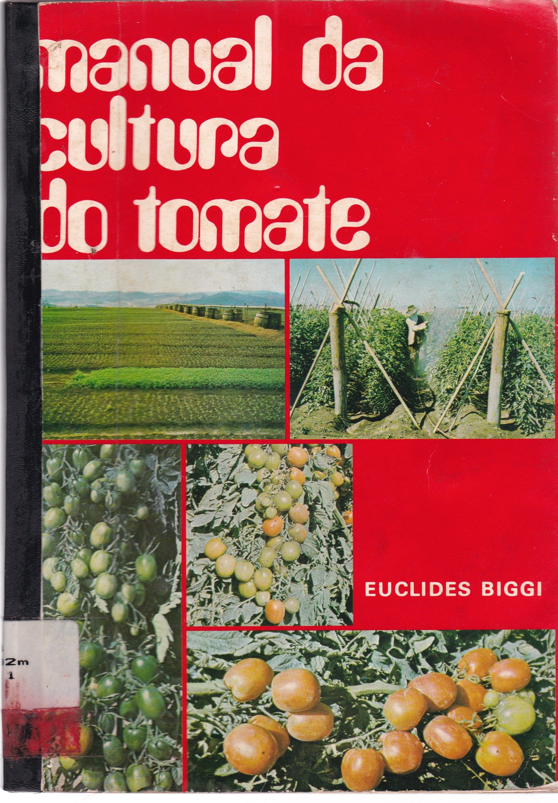 MANUAL DA CULTURA DO TOMATE