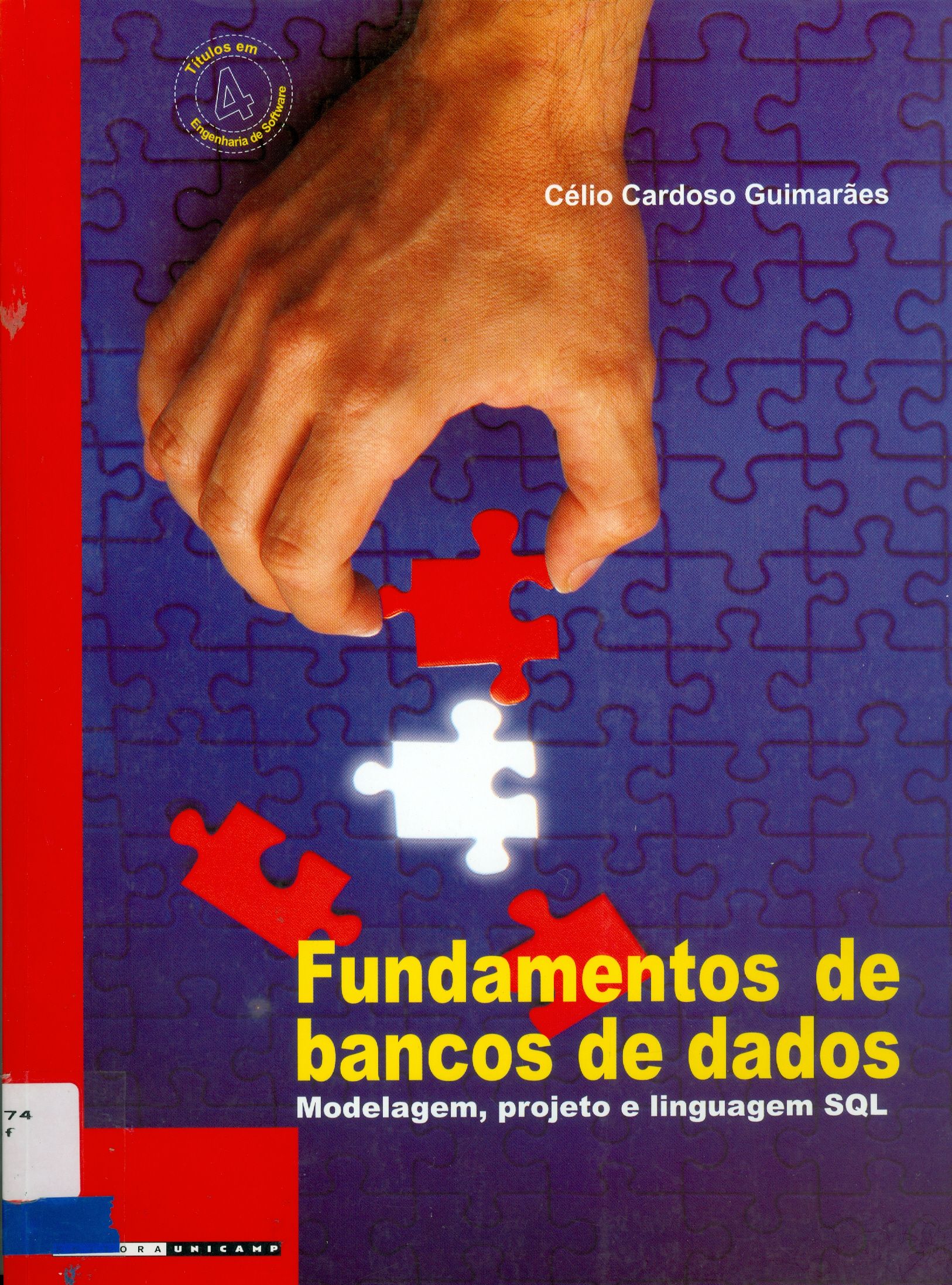 FUNDAMENTOS DE BANCOS DE DADOS: MODELAGEM, PROJETO E LINGUAGEM SQL