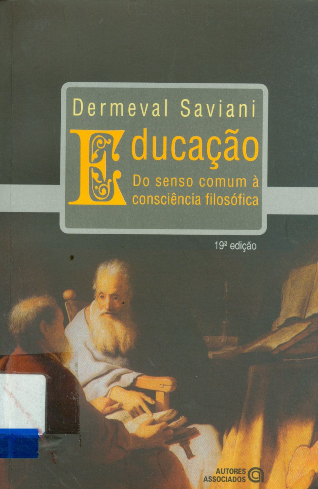 EDUCAÇÃO: DO SENSO COMUM À CONSCIÊNCIA FILOSÓFICA