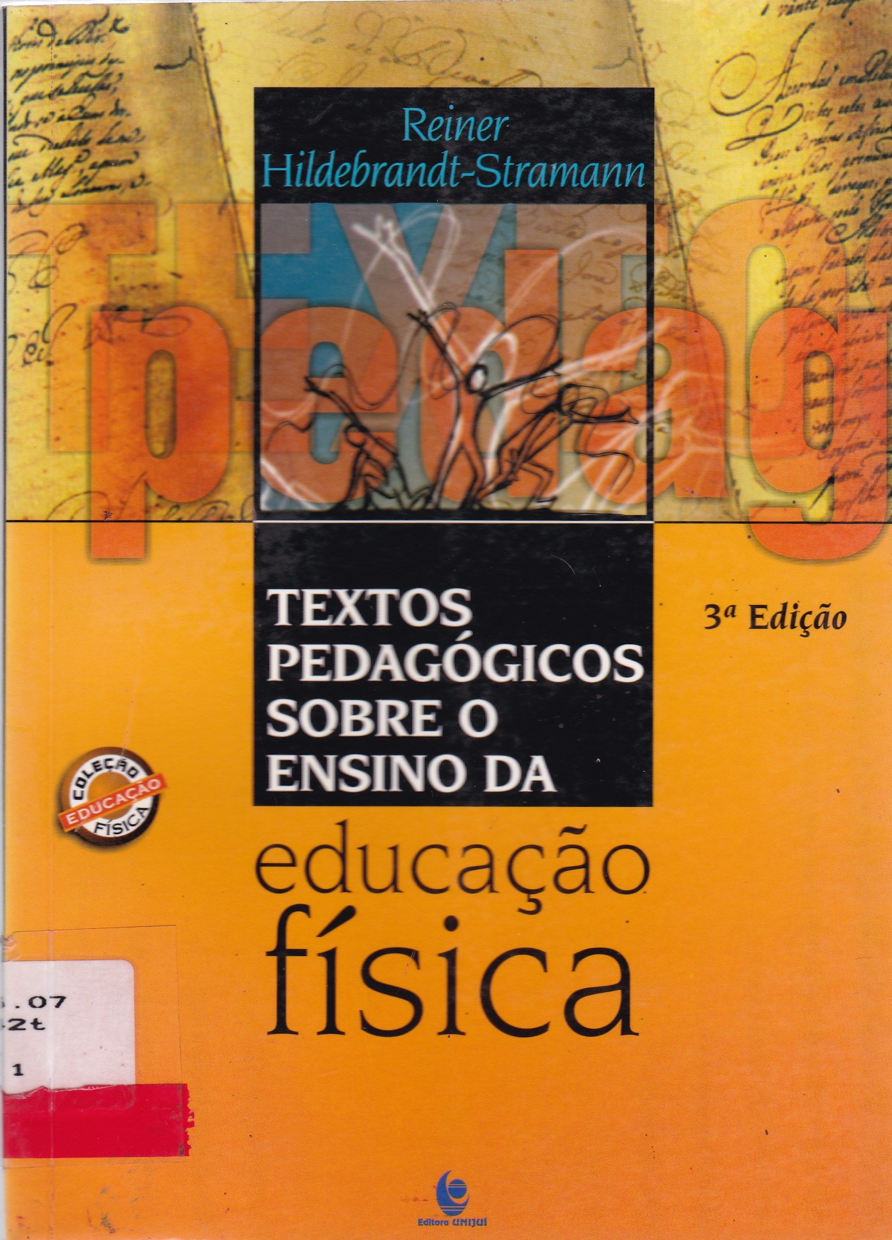TEXTOS PEDAGÓGICOS SOBRE O ENSINO DA EDUCAÇÃO FÍSICA