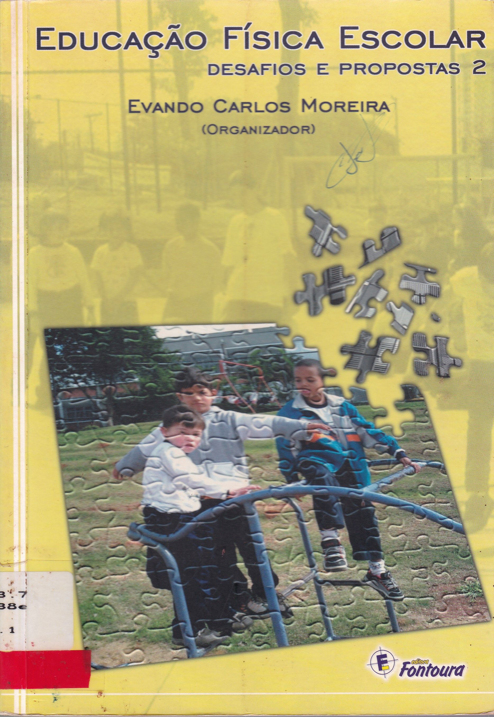 EDUCAÇÃO FÍSICA ESCOLAR: PROPOSTAS E DESAFIOS - V. 2