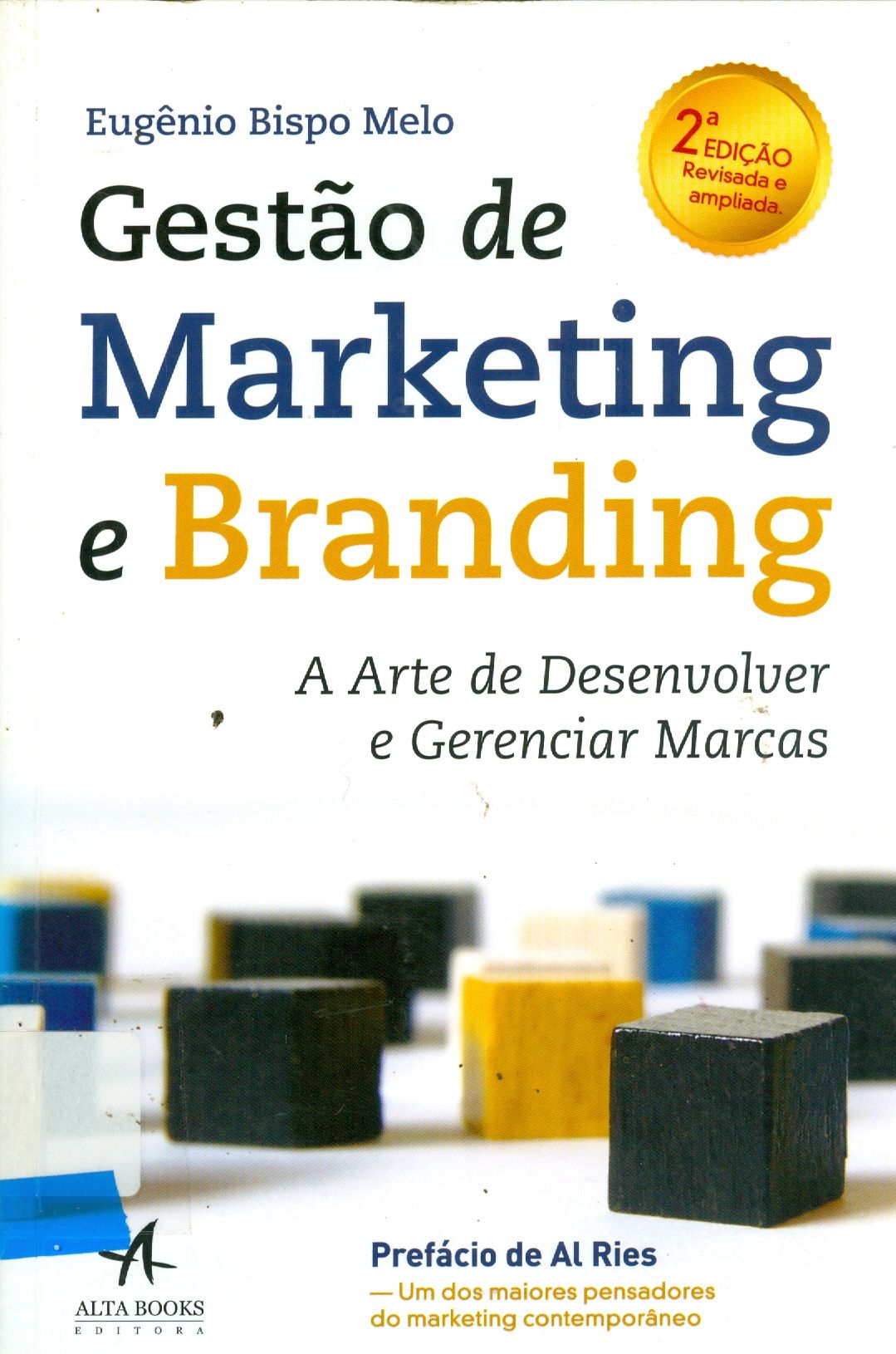 GESTÃO DE MARKETING E BRANDING : A ARTE DE DESENVOLVER E GERENCIAR MARCAS