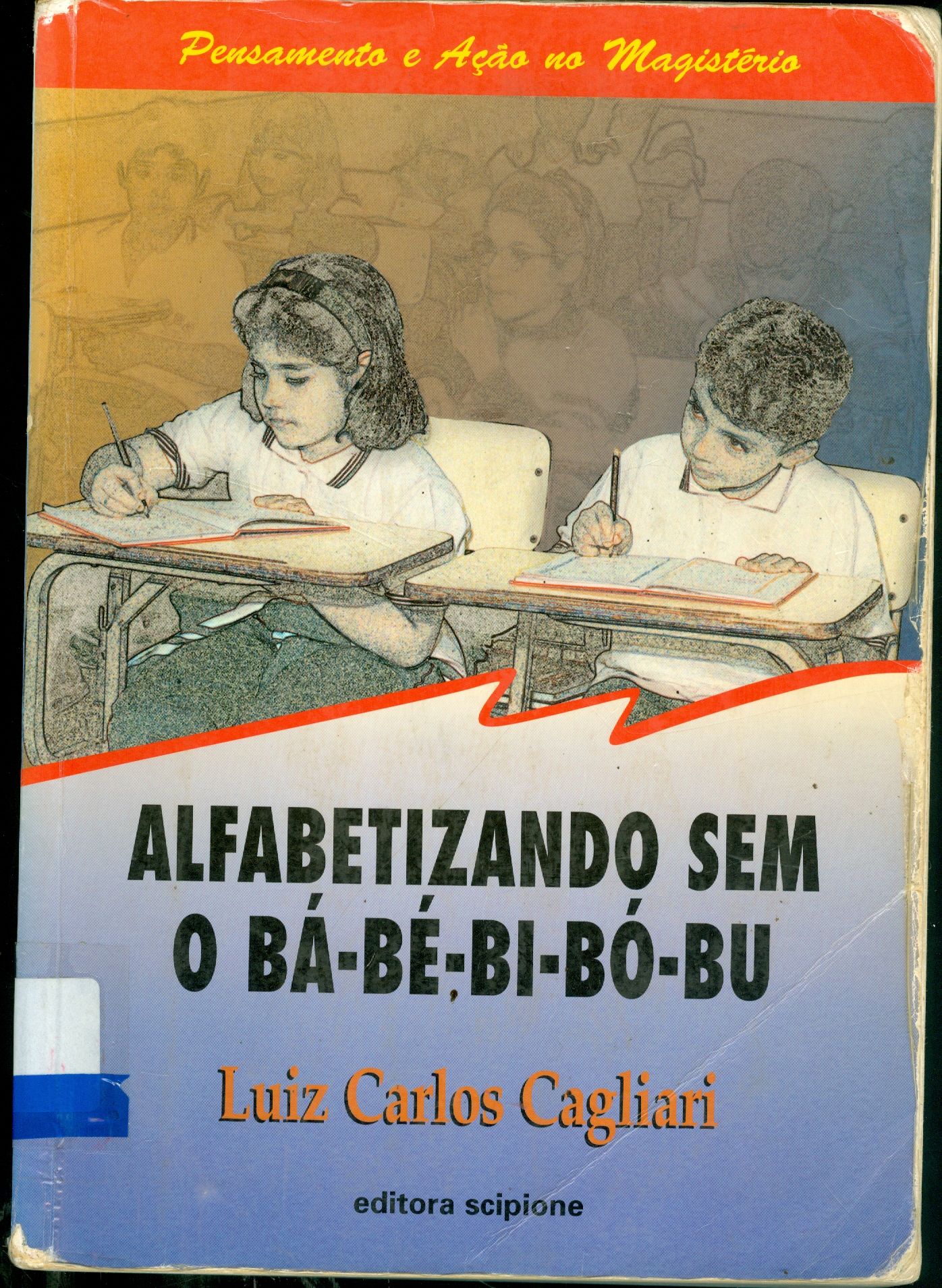 ALFABETIZANDO SEM O BÁ-BÉ-BI-BÓ-BU