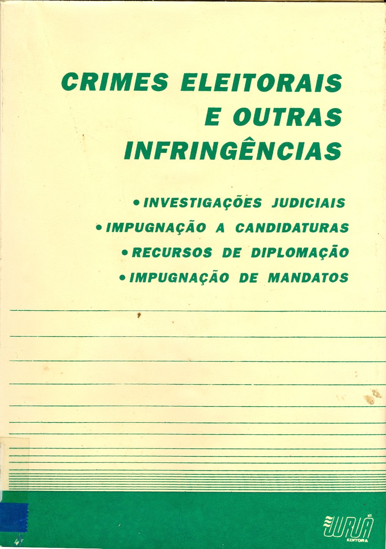CRIME ELEITORAL E OUTRAS INFRIGÊNCIAS