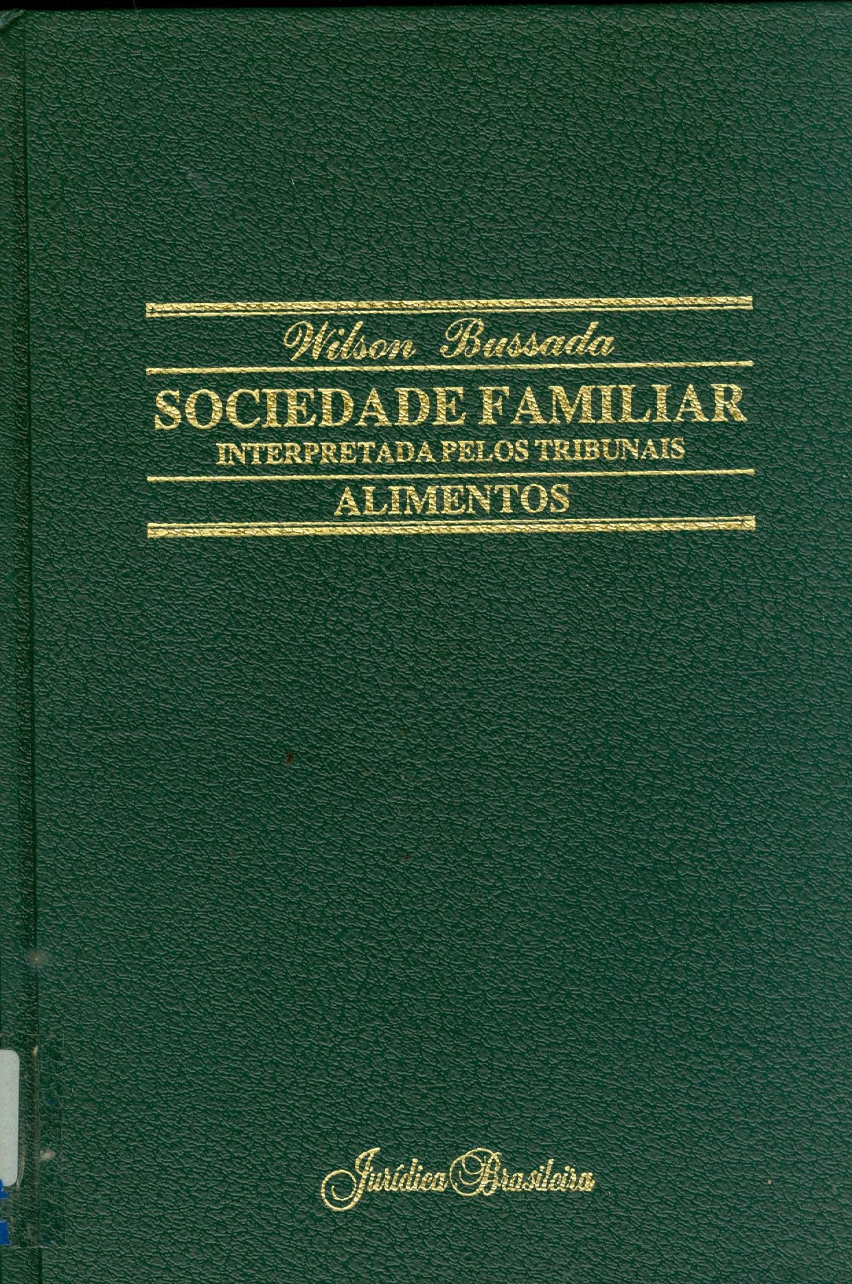 ALIMENTOS: INTERPRETADO PELOS TRIBUNAIS - V. 3
