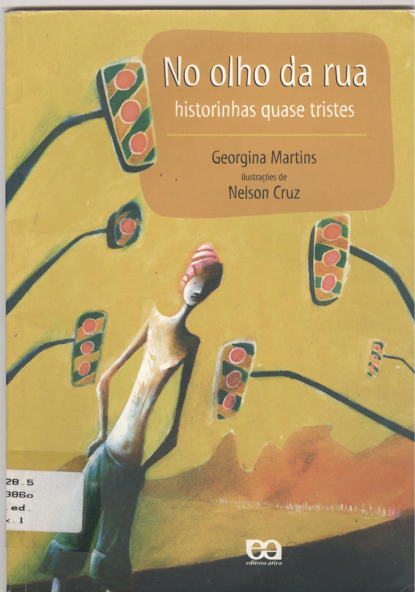 NO OLHO DA RUA: HISTORINHAS QUASE TRISTES