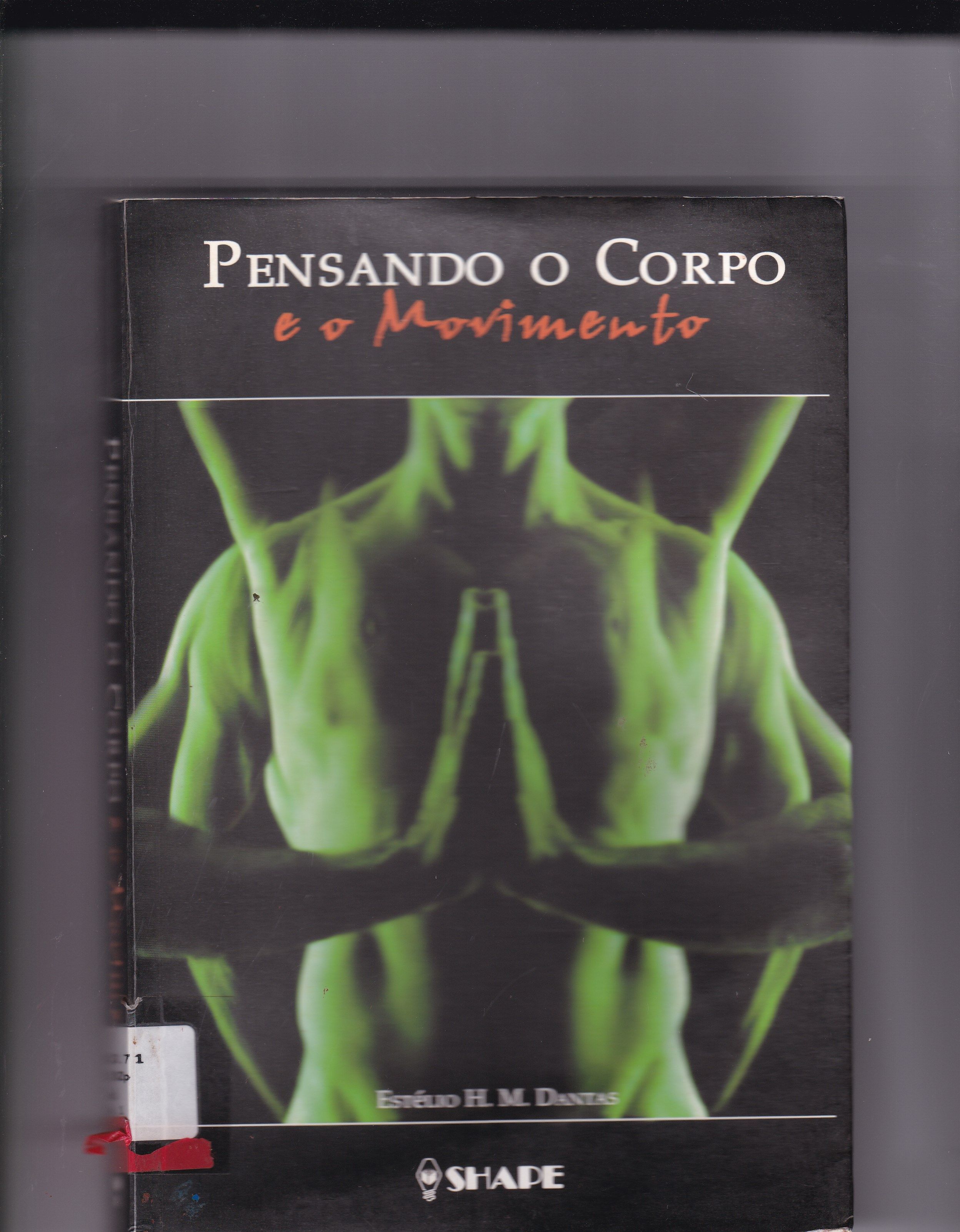 PENSANDO O CORPO E O MOVIMENTO
