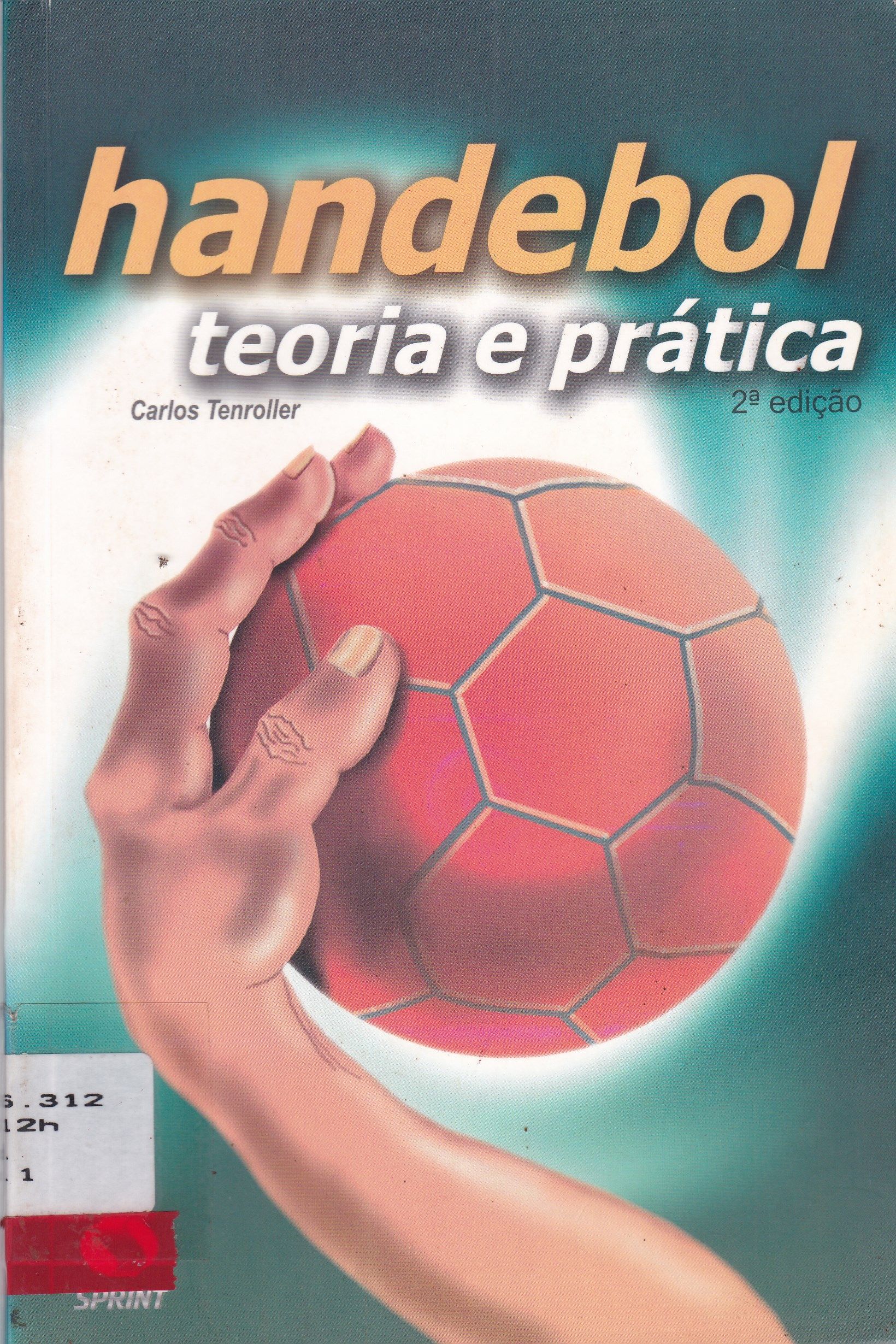 HANDEBOL: TEORIA E PRÁTICA