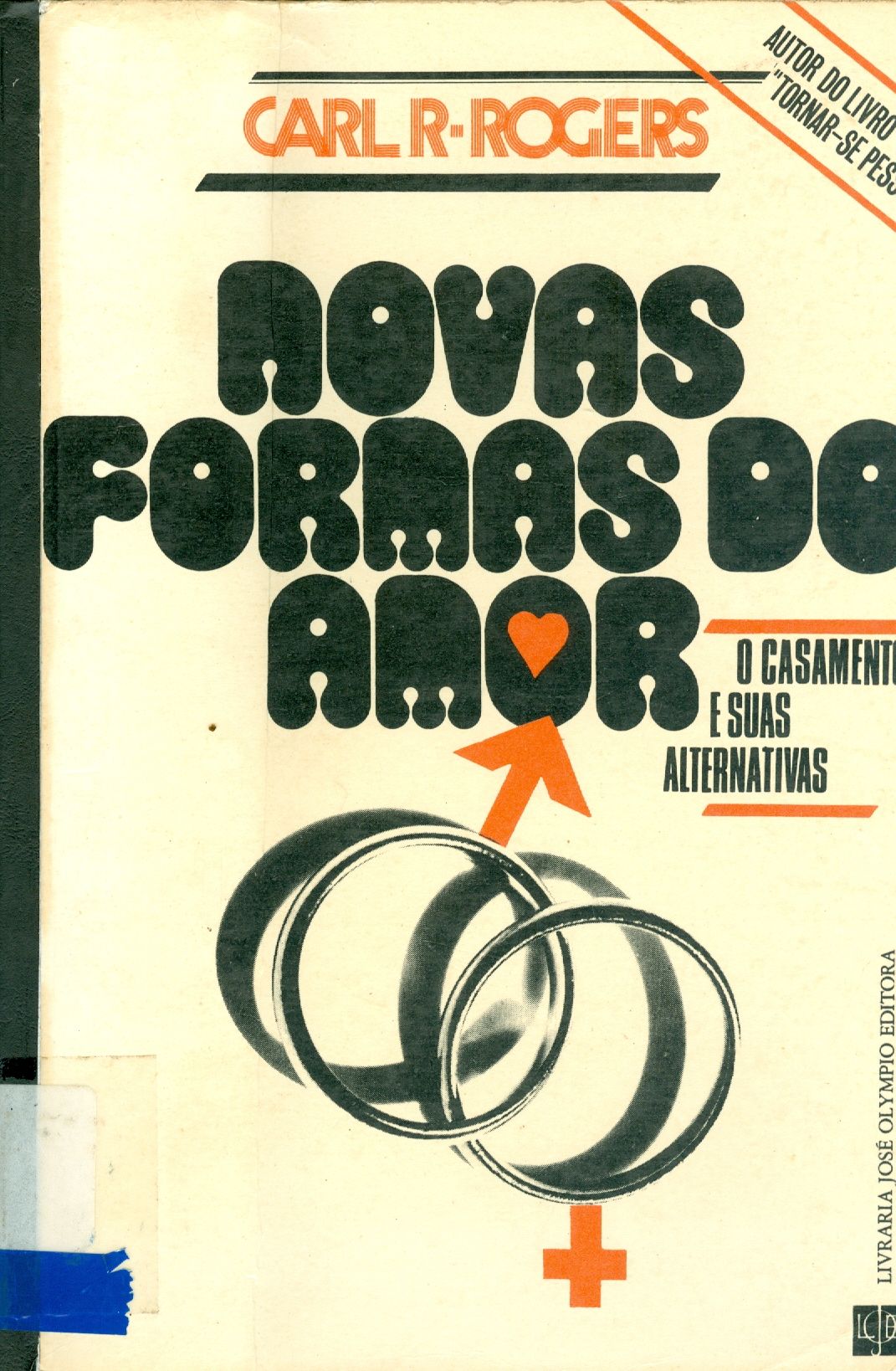NOVAS FORMAS DO AMOR: O CASAMENTO E SUAS ALTERNATIVAS