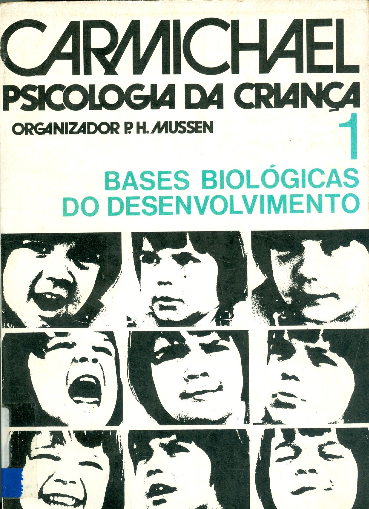 MANUAL DE PSICOLOGIA DA CRIANÇA: BASES BIOLÓGICAS DO DESENVOLVIMENTO - V. 1