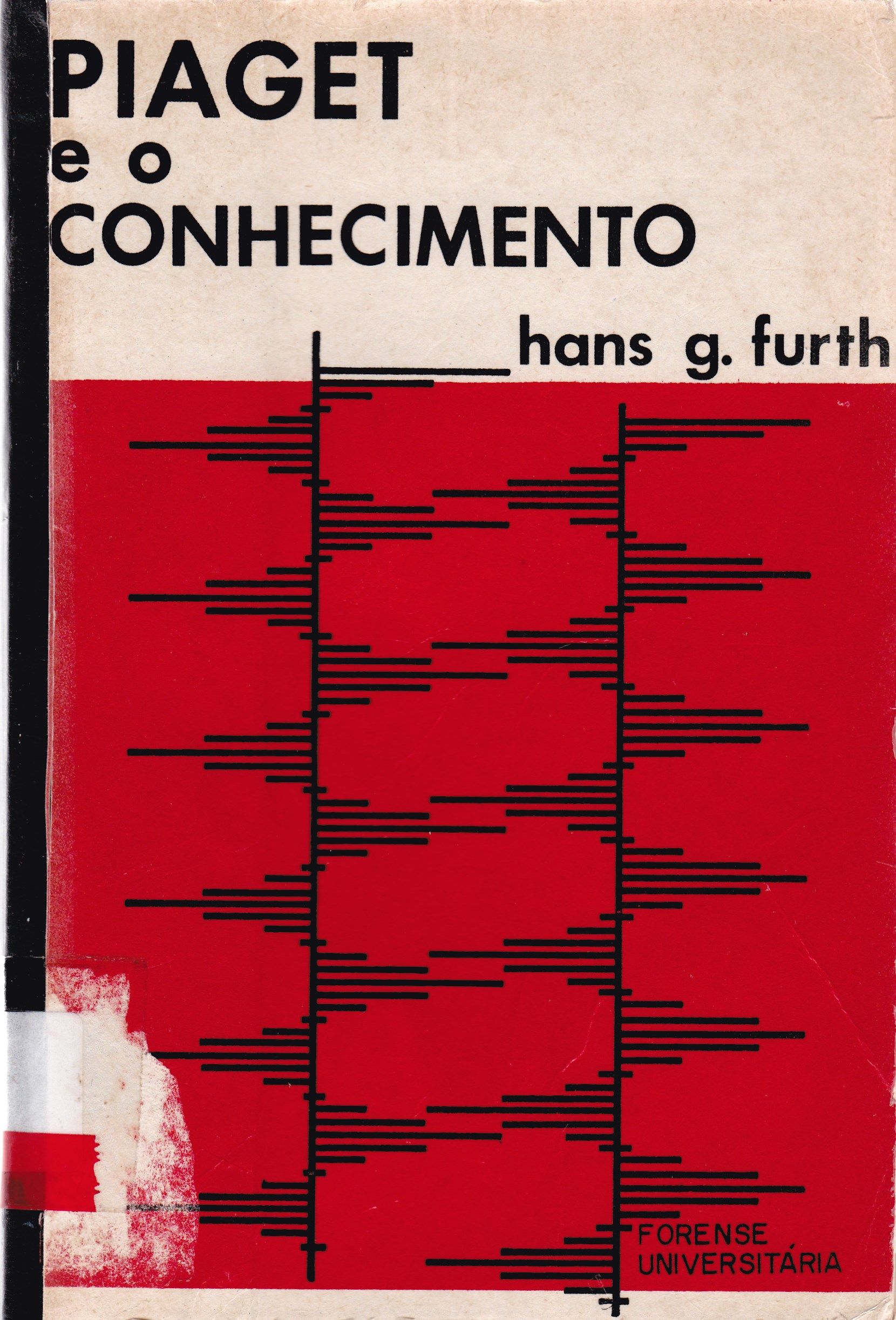 PIAGET E O CONHECIMENTO: FUNDAMENTOS TEÓRICOS