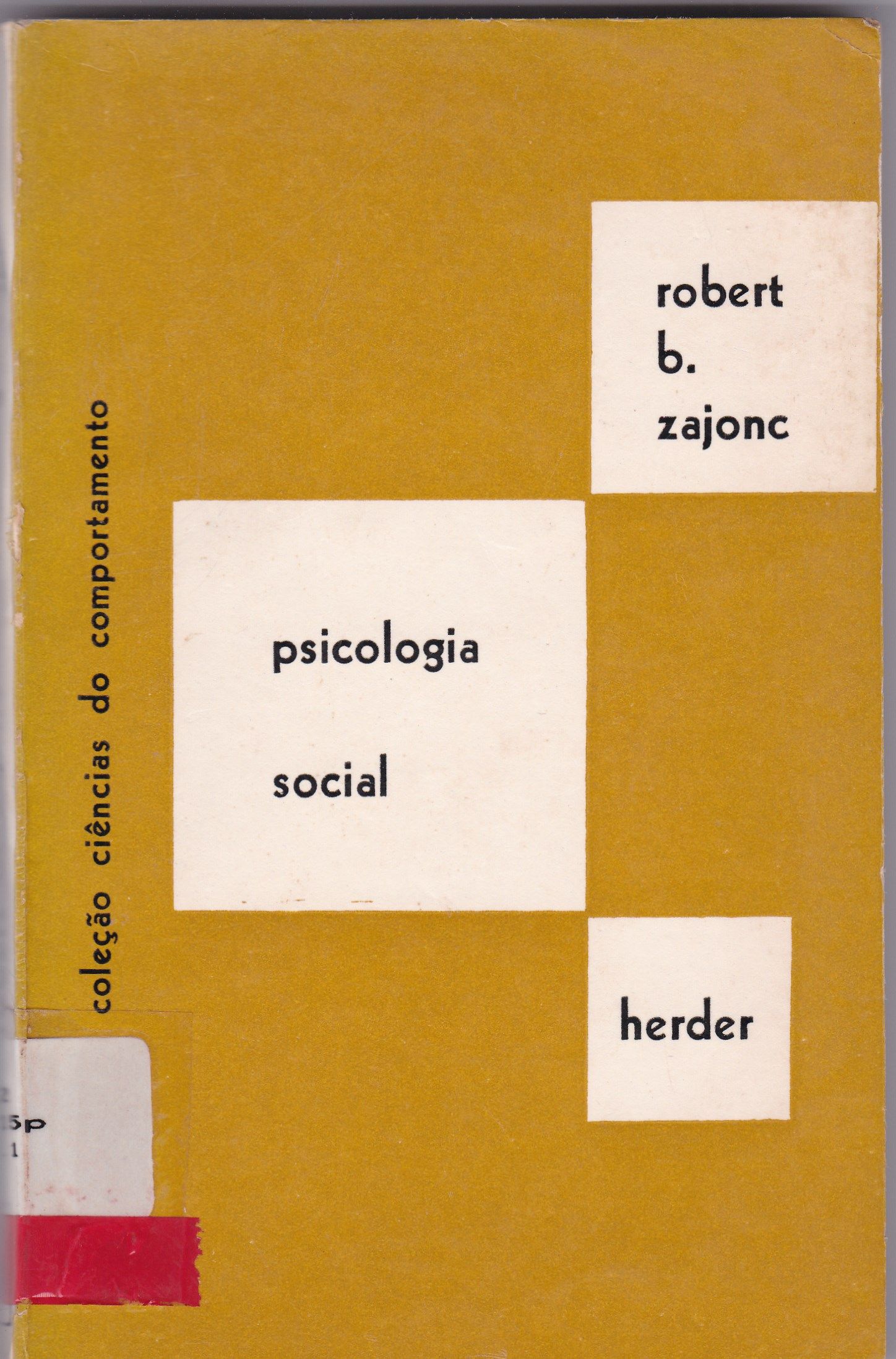 PSICOLOGIA SOCIAL: DO PONTO DE VISTA EXPERIMENTAL