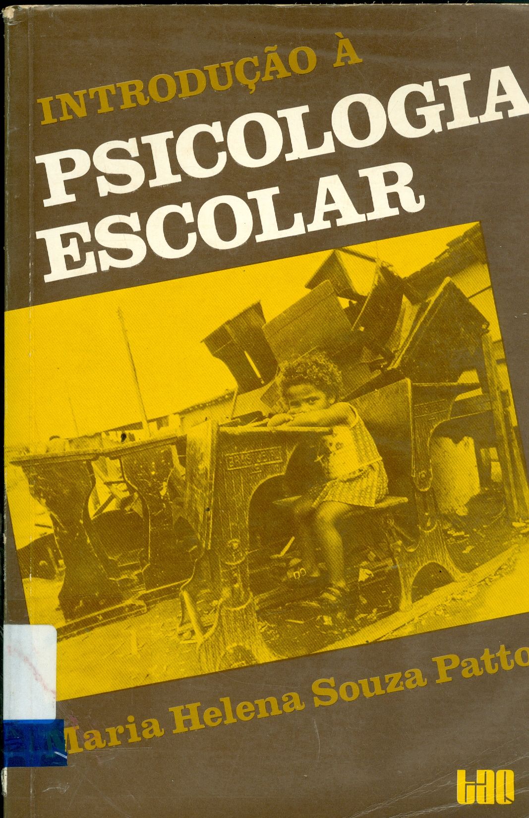 INTRODUÇÃO À PSICOLOGIA ESCOLAR
