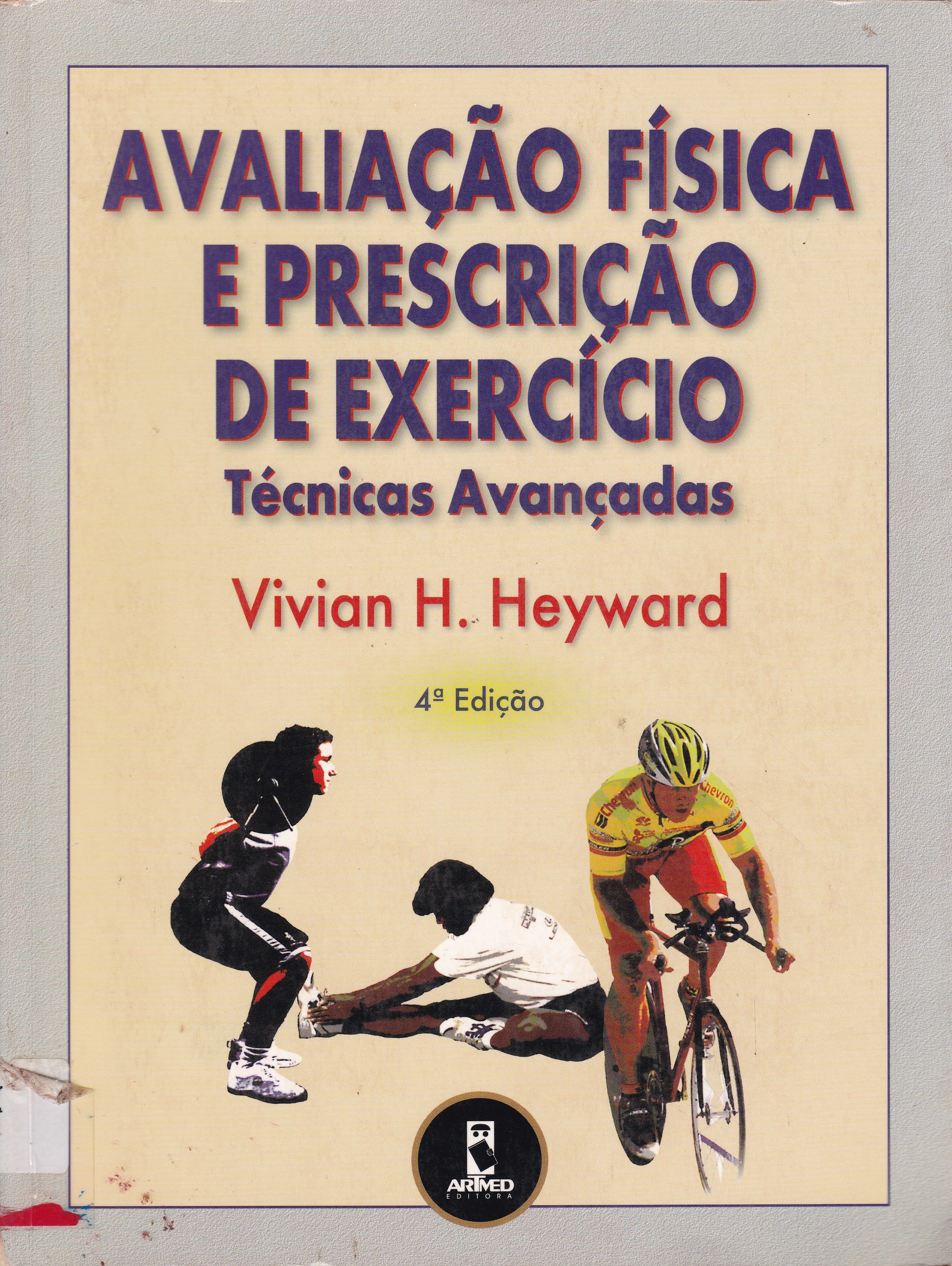 AVALIAÇÃO FÍSICA E PRESCRIÇÃO DE EXERCÍCIO: TÉCNICAS AVANÇADAS
