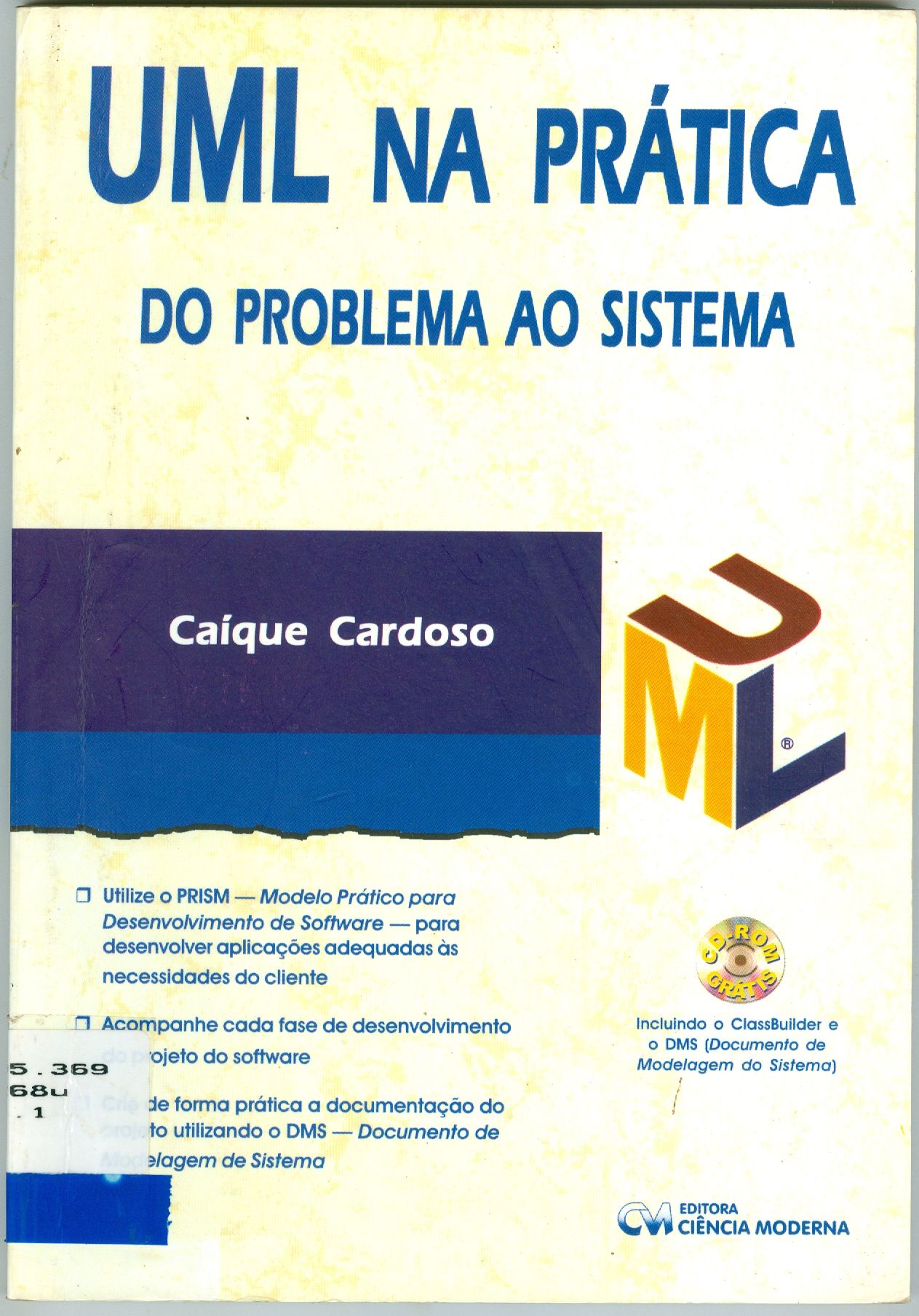 UML NA PRÁTICA: DO PROBLEMA AO SISTEMA