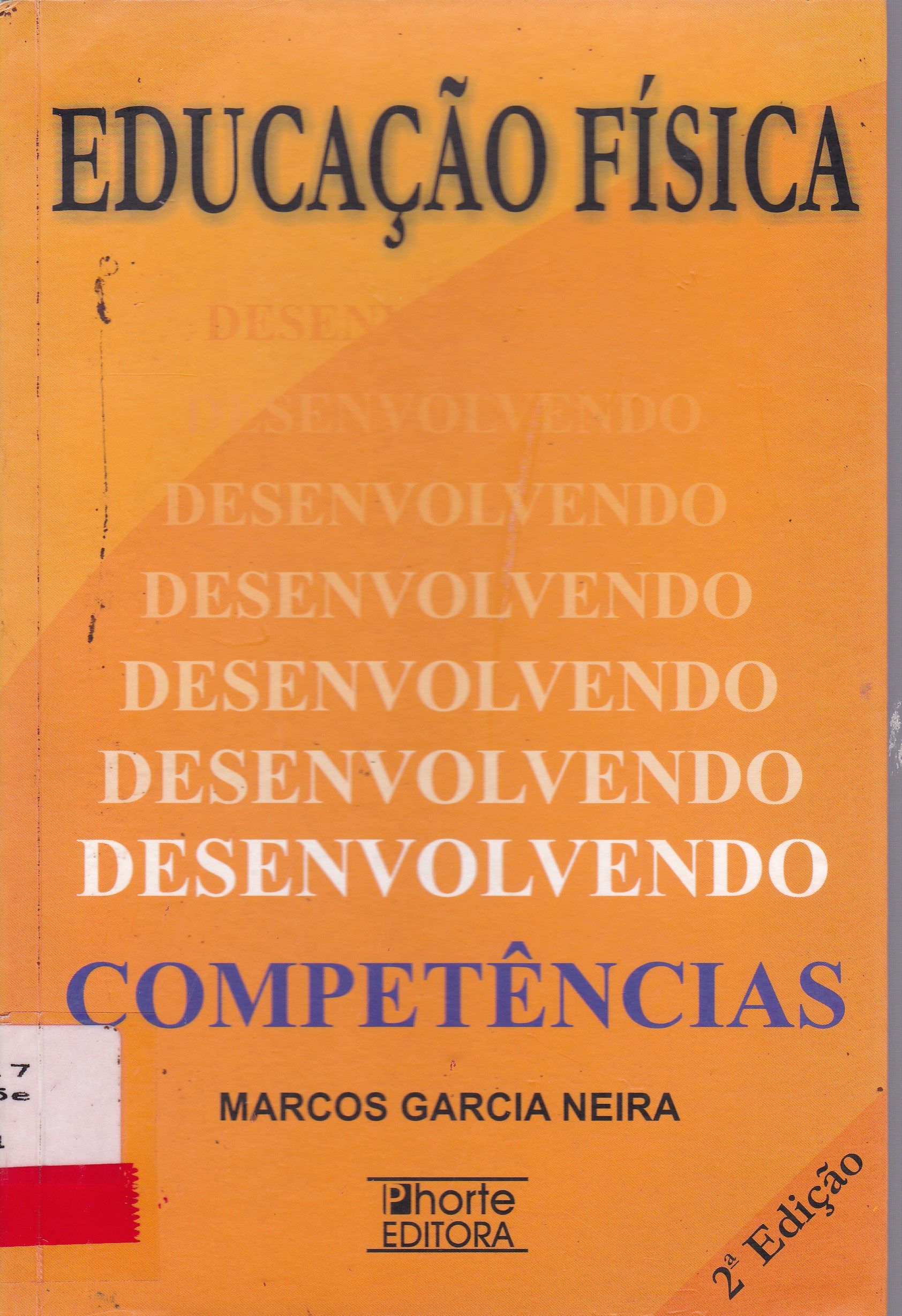EDUCAÇÃO FÍSICA: DESENVOLVENDO COMPETÊNCIAS