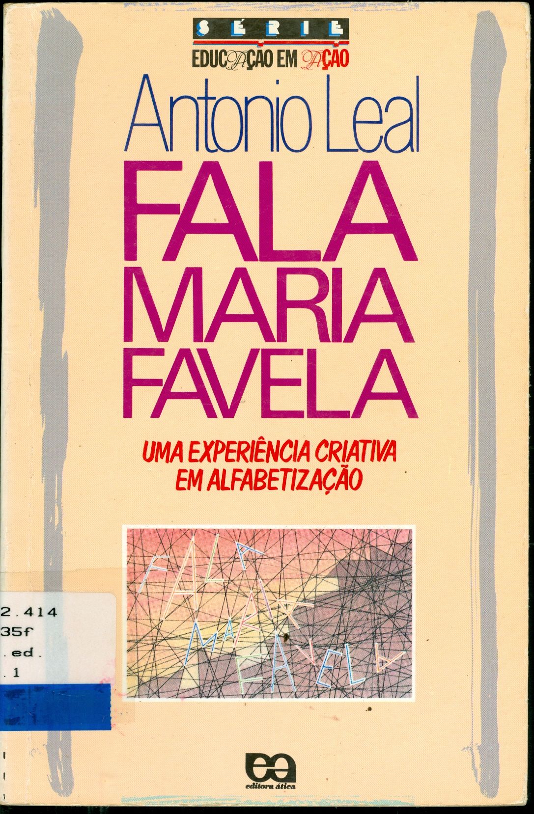FALA MARIA FAVELA: UMA EXPERIÊNCIA EM ALFABETIZAÇÃO