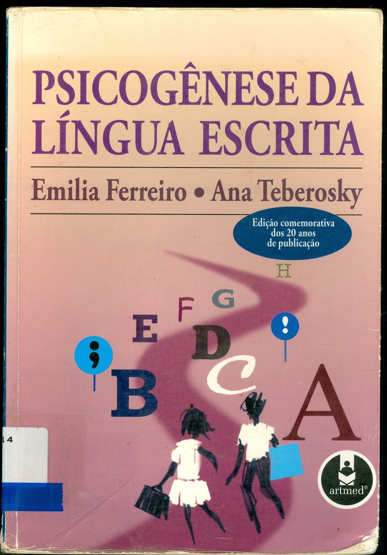 PSICOGÊNESE DA LÍNGUA ESCRITA